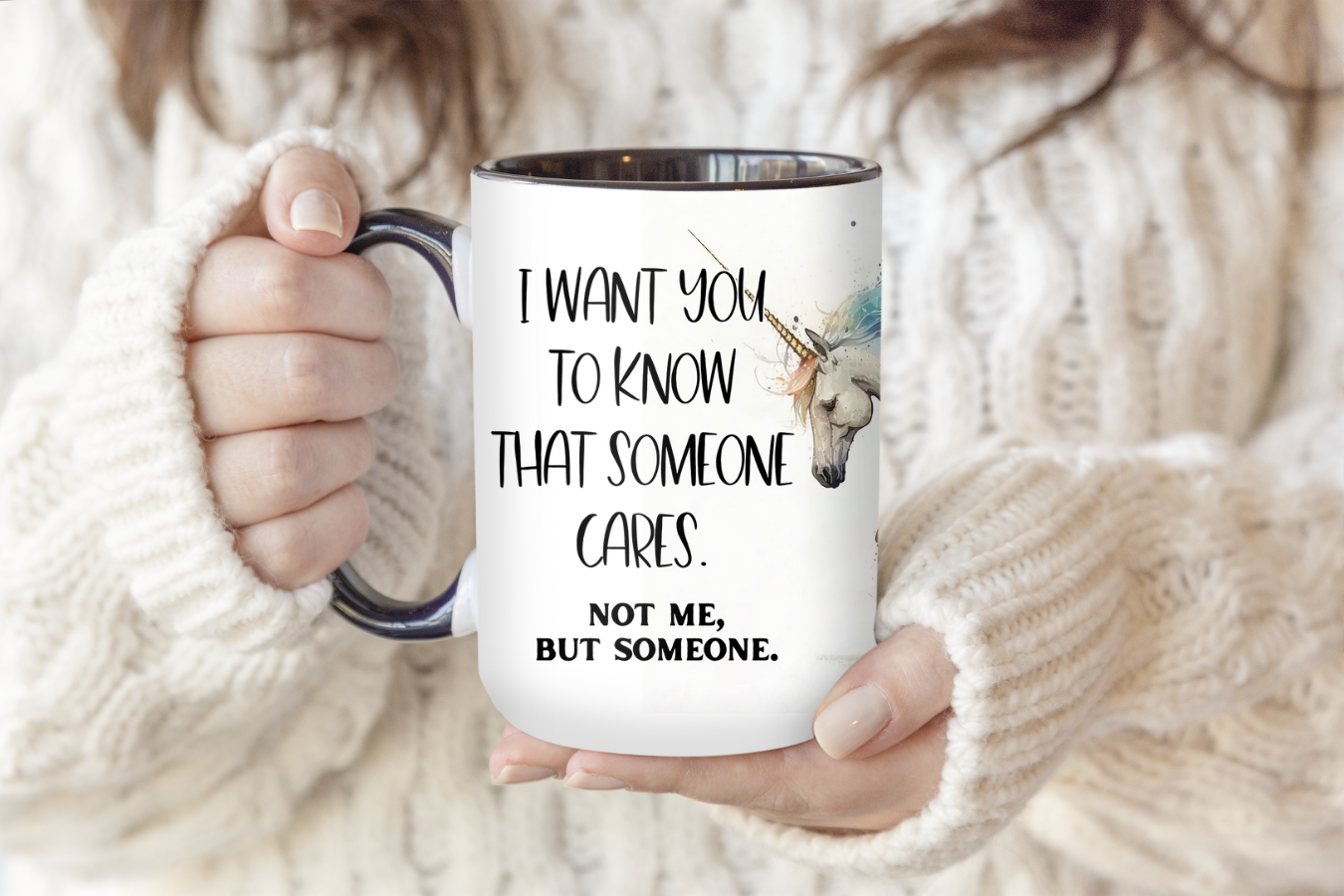 I Want You To Know That Someone Cares | Mug - The Pretty Things.ca