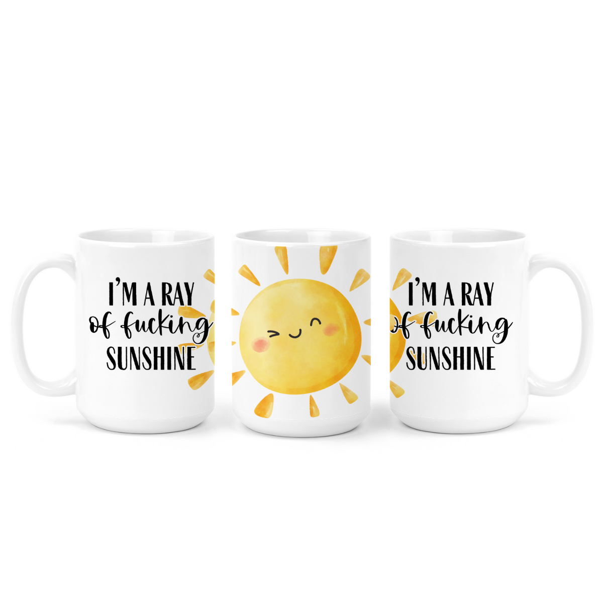 I'm A Ray Of Fucking Sunshine | Mug - The Pretty Things.ca