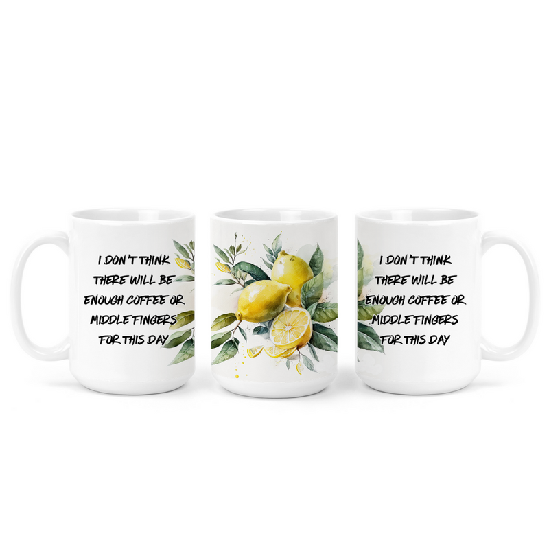 I Don't Think There Will Be Enough Coffee | Mug - The Pretty Things.ca
