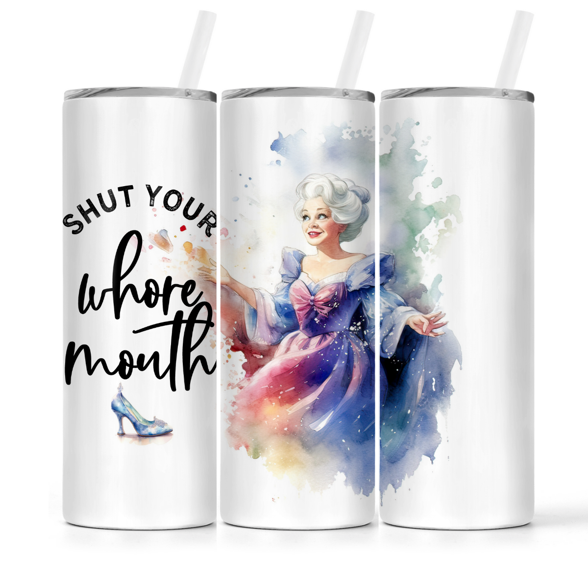 Shut Your Whore Mouth | 20oz Tumbler - The Pretty Things.ca