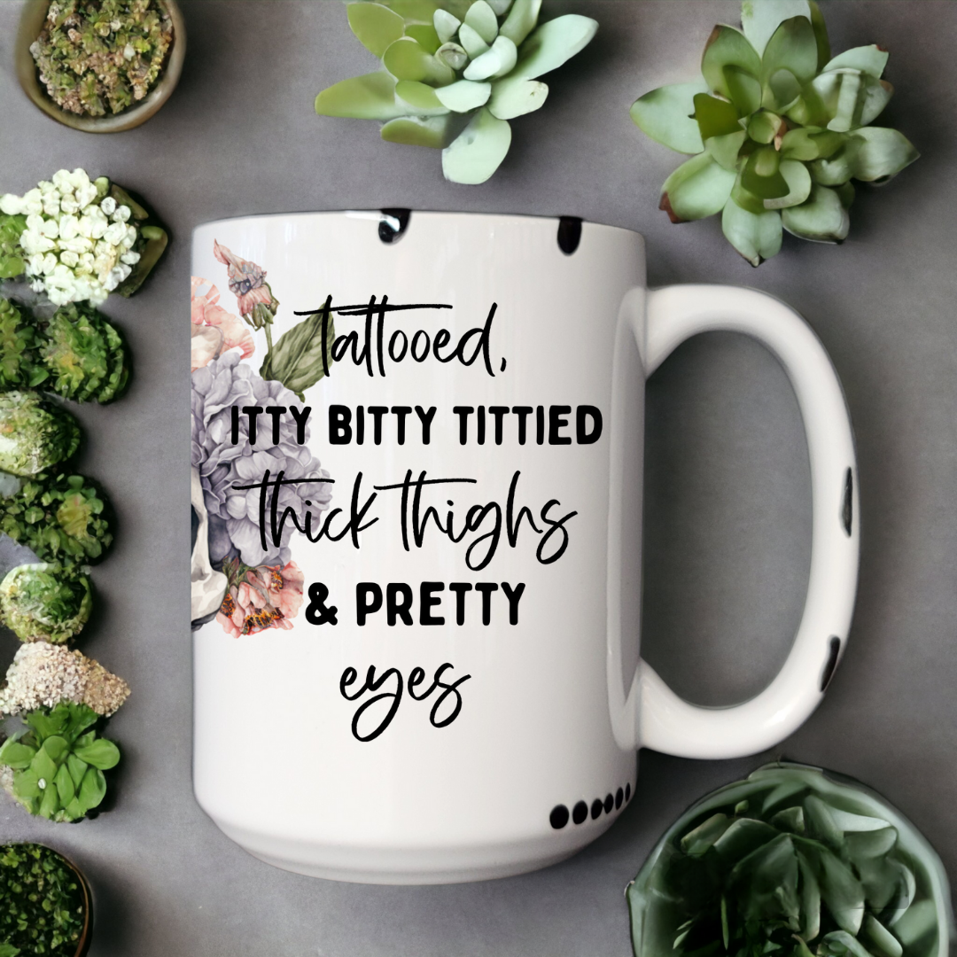 Tattooed Itty Bitty Tittied | Mug - The Pretty Things.ca