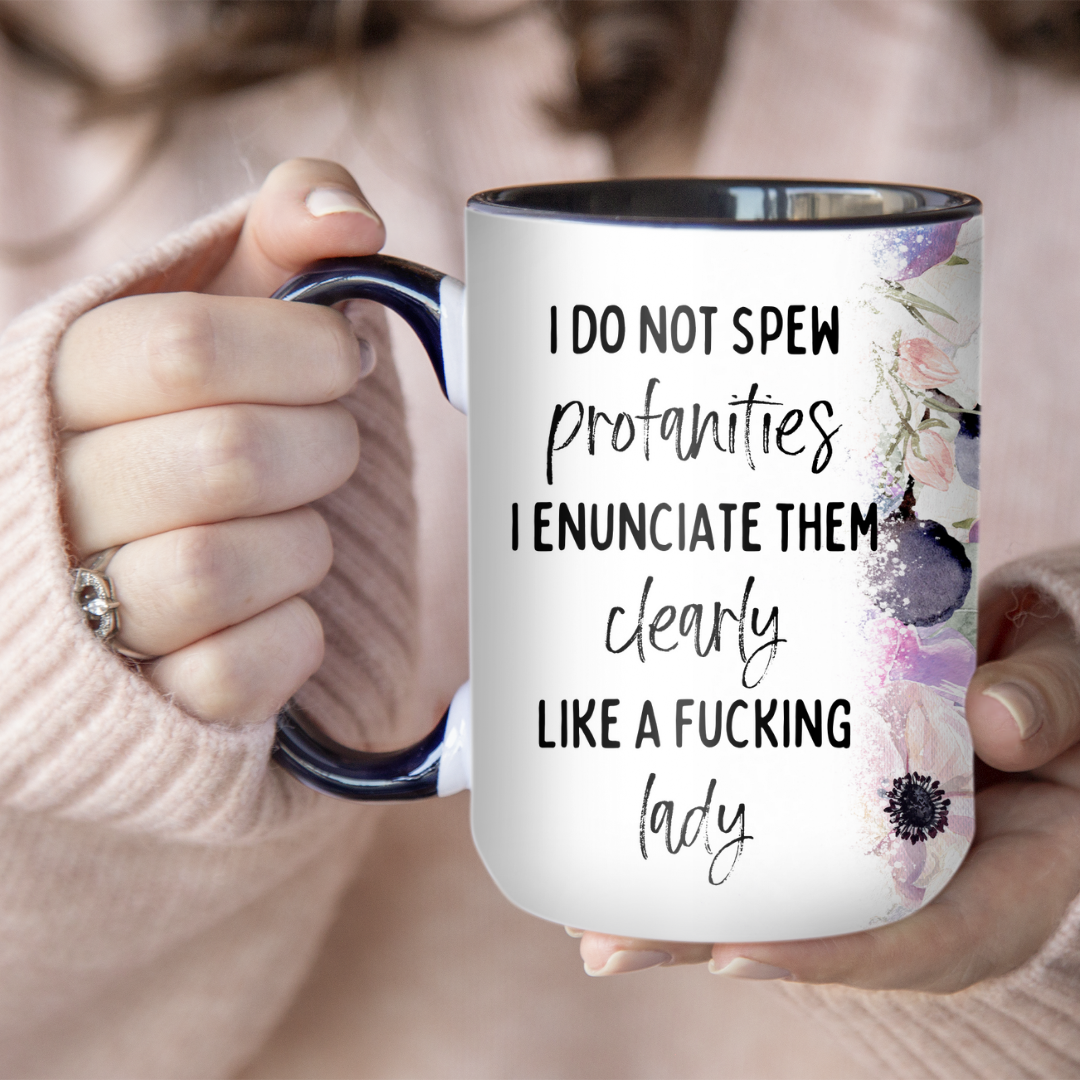I Do Not Spew Profanities | Mug - The Pretty Things.ca