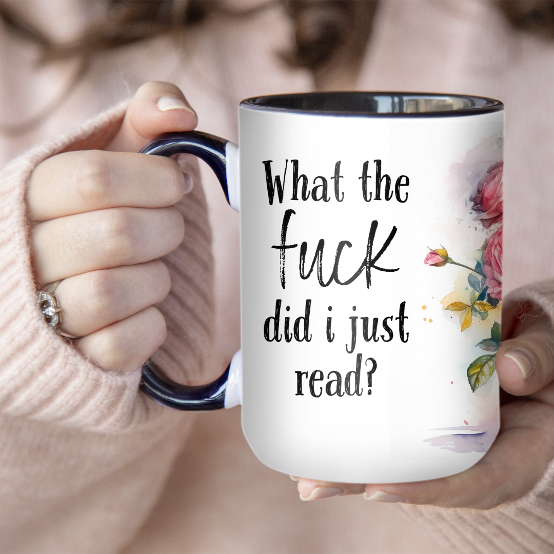 What The Fuck Did I Just Read | Mug - The Pretty Things.ca