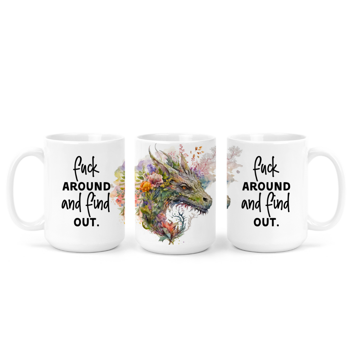Fuck Around And Find Out | Mug - The Pretty Things.ca