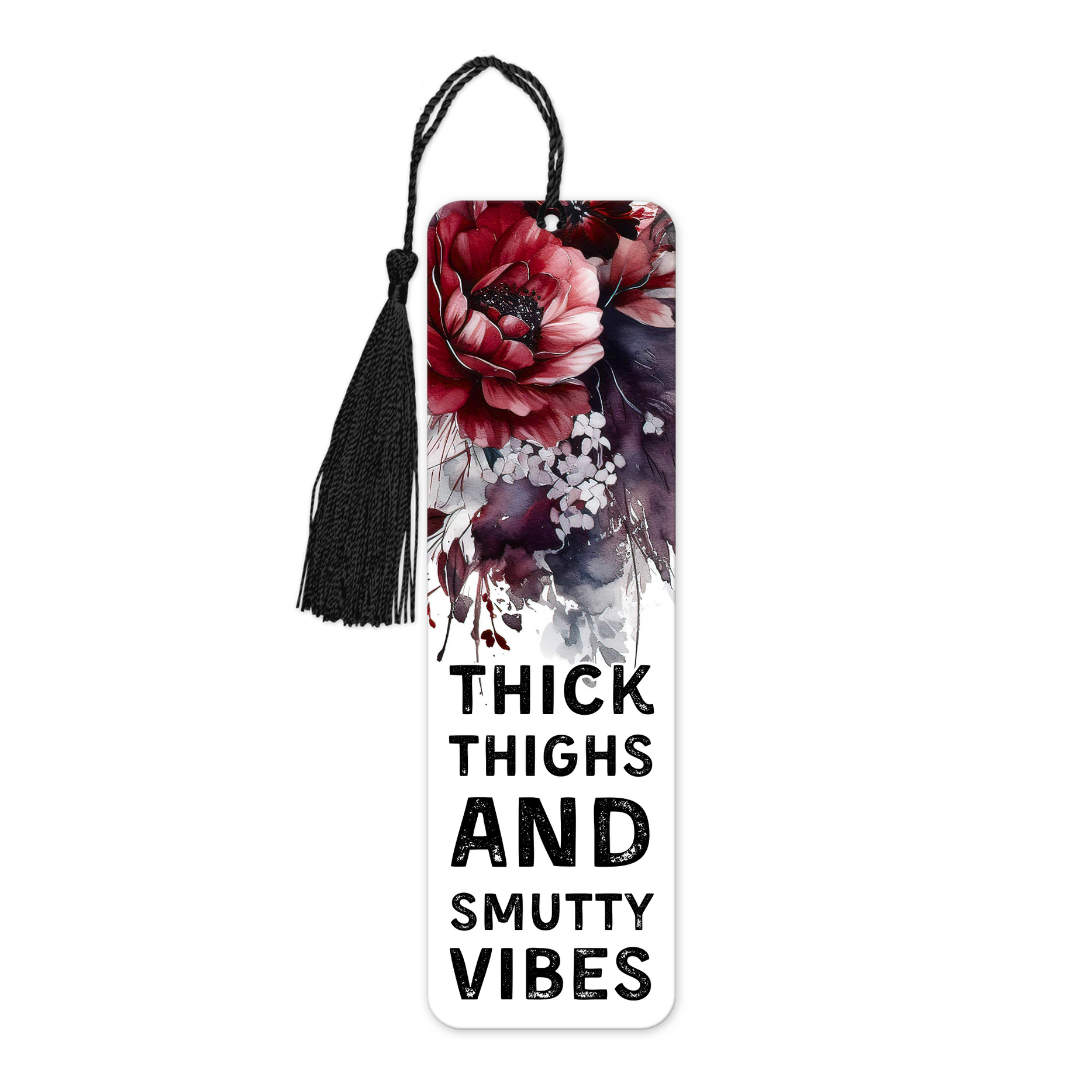Thick Thighs And Smutty Vibes | Bookmark - The Pretty Things.ca