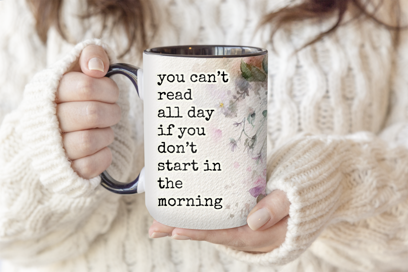 You Can't Read All Day If You Don't Start In The Morning | Mug - The Pretty Things.ca