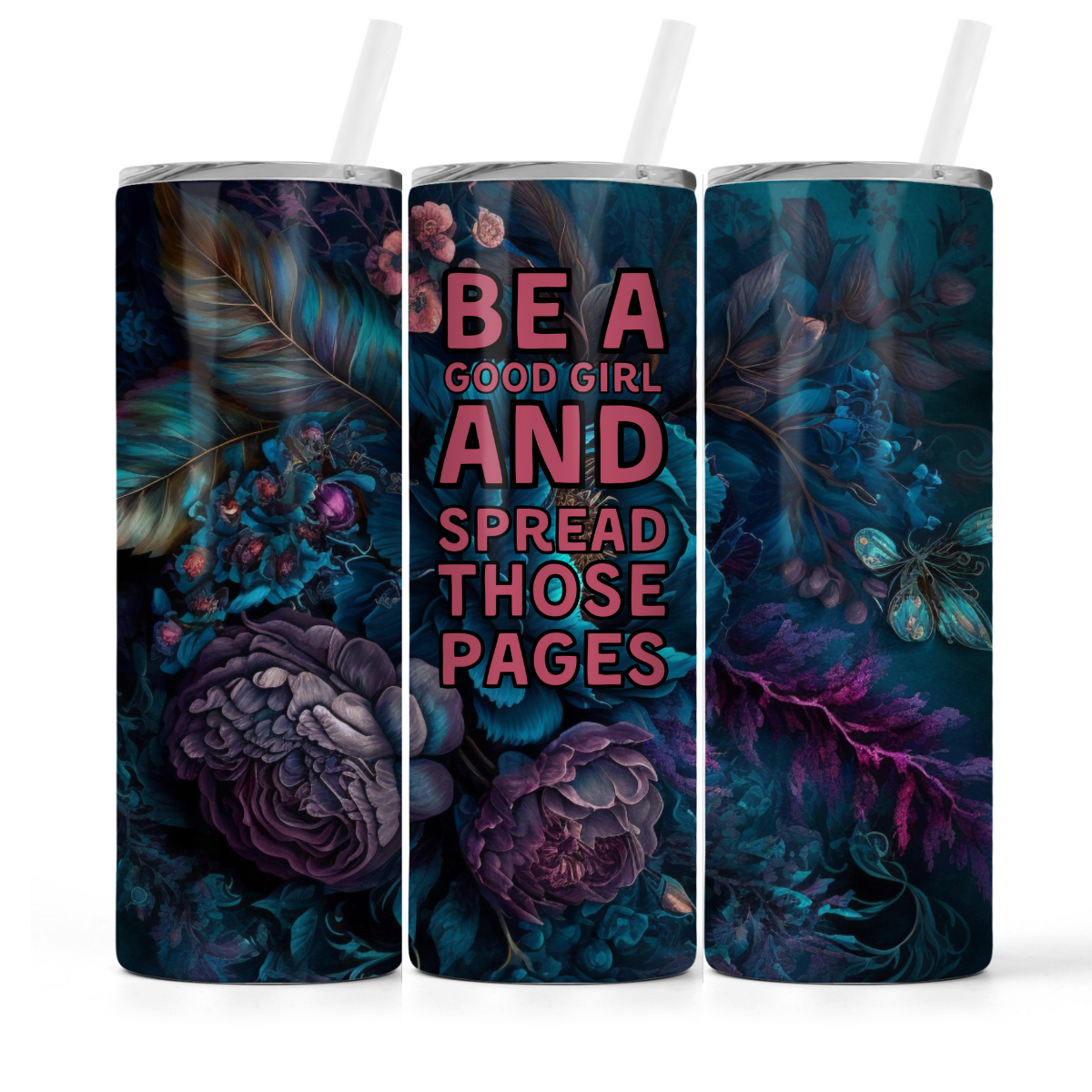 Be A Good  Girl And Spread Those Pages | Book Lovers Tumbler - The Pretty Things.ca