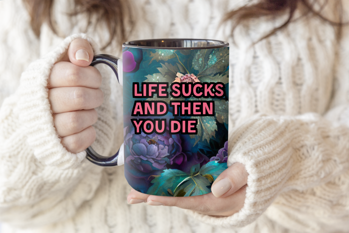 Life Sucks And Then You Die | Mug - The Pretty Things.ca