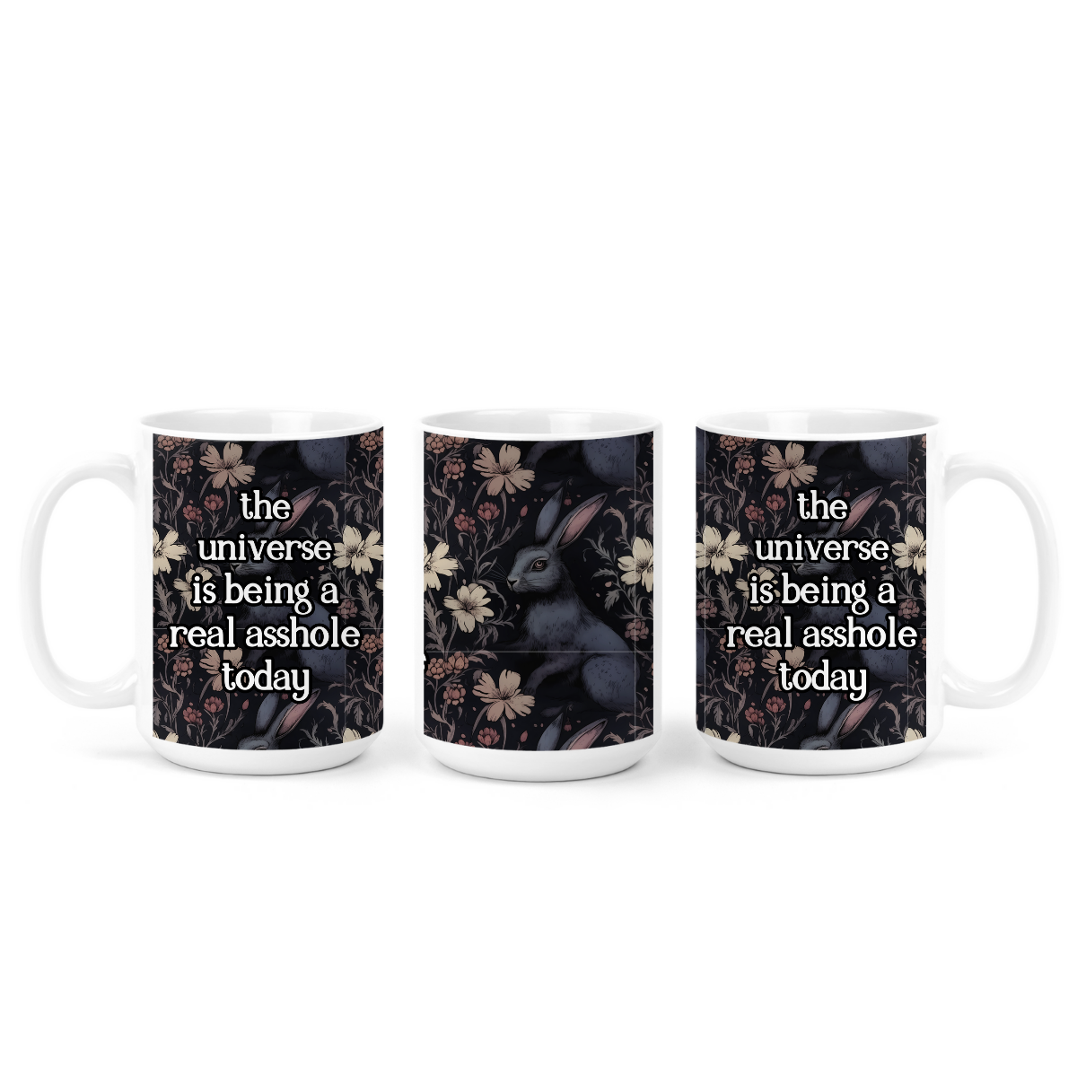 The Universe Is Being A Real Asshole Today | Mug - The Pretty Things.ca