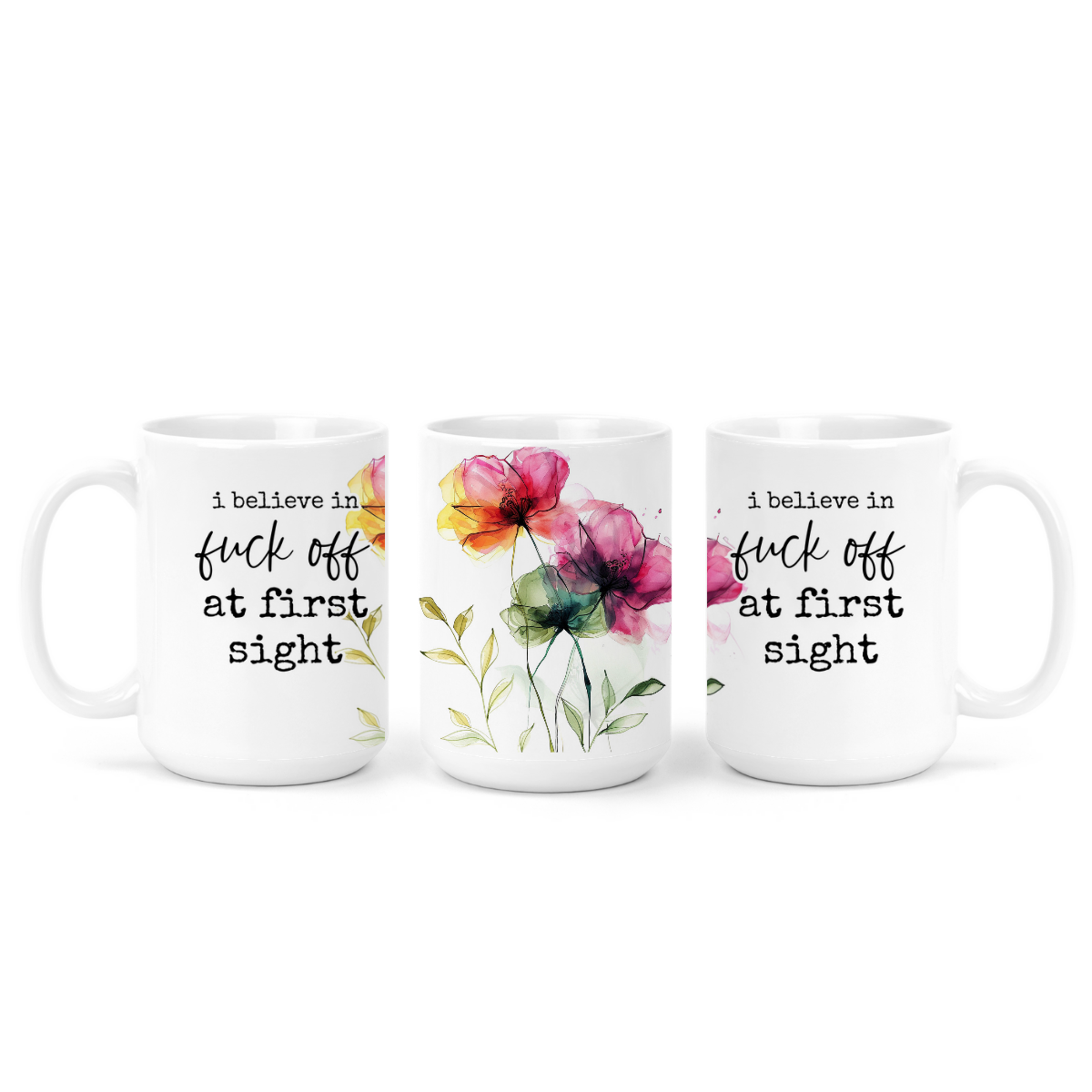 I Believe In Fuck Off At First Sight | Mug - The Pretty Things.ca