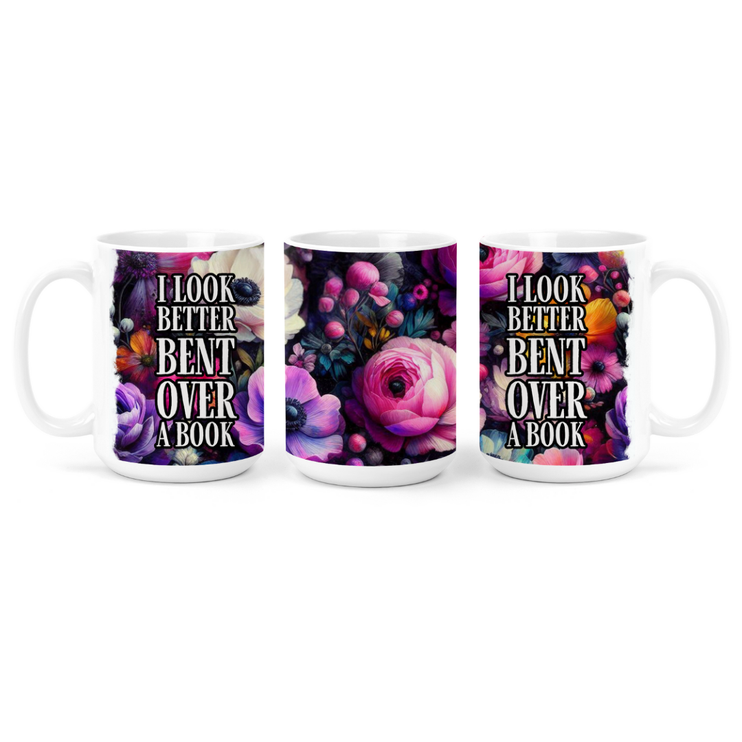 I Look Better Bent Over A Book (Dark Floral) | Mug - The Pretty Things.ca