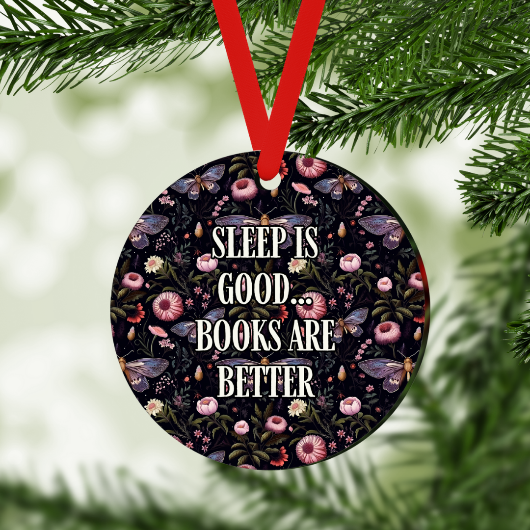 Sleep Is Good Books Are Better | Ornament - The Pretty Things.ca