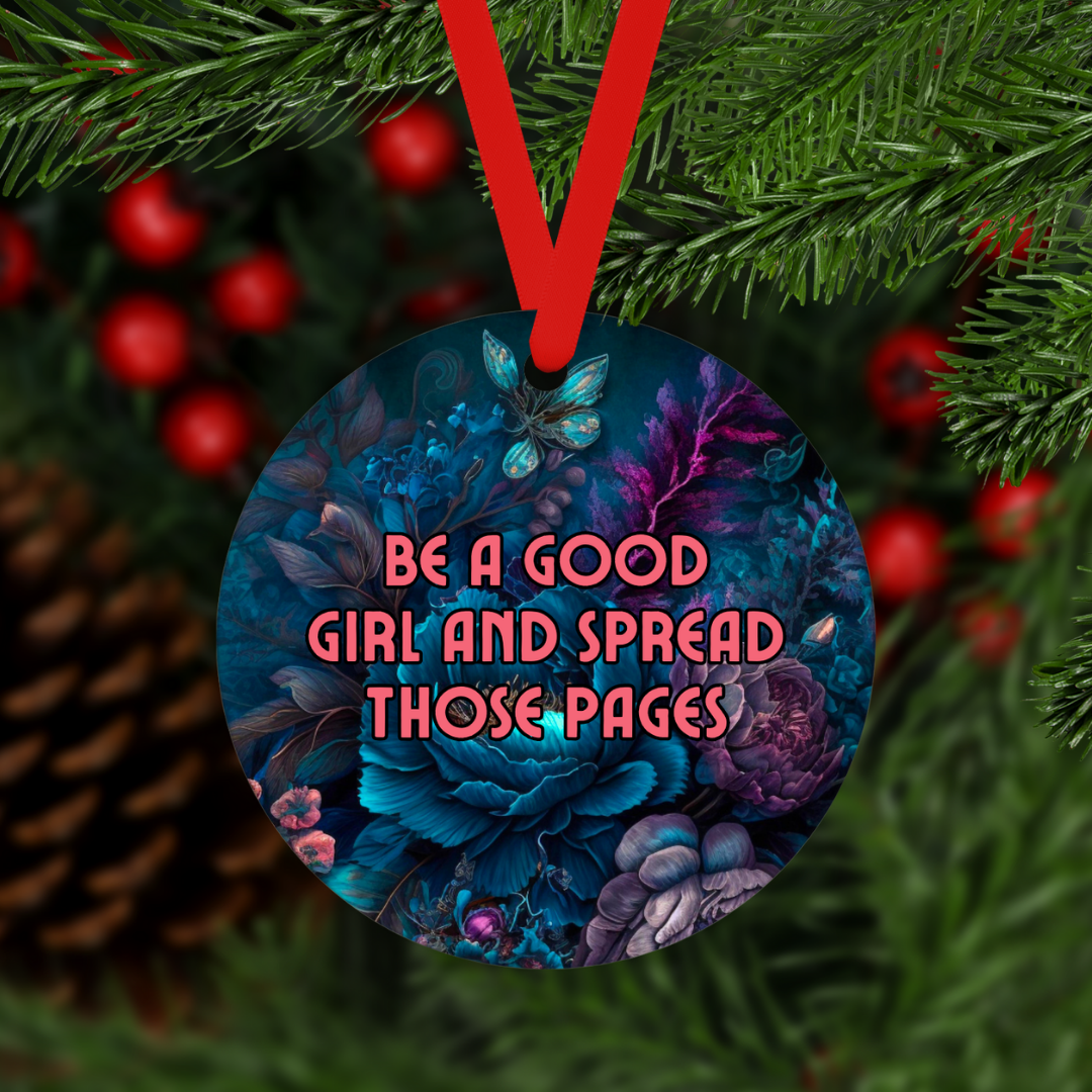 Be A Good Girl And Spread Those Pages | Ornament - The Pretty Things.ca