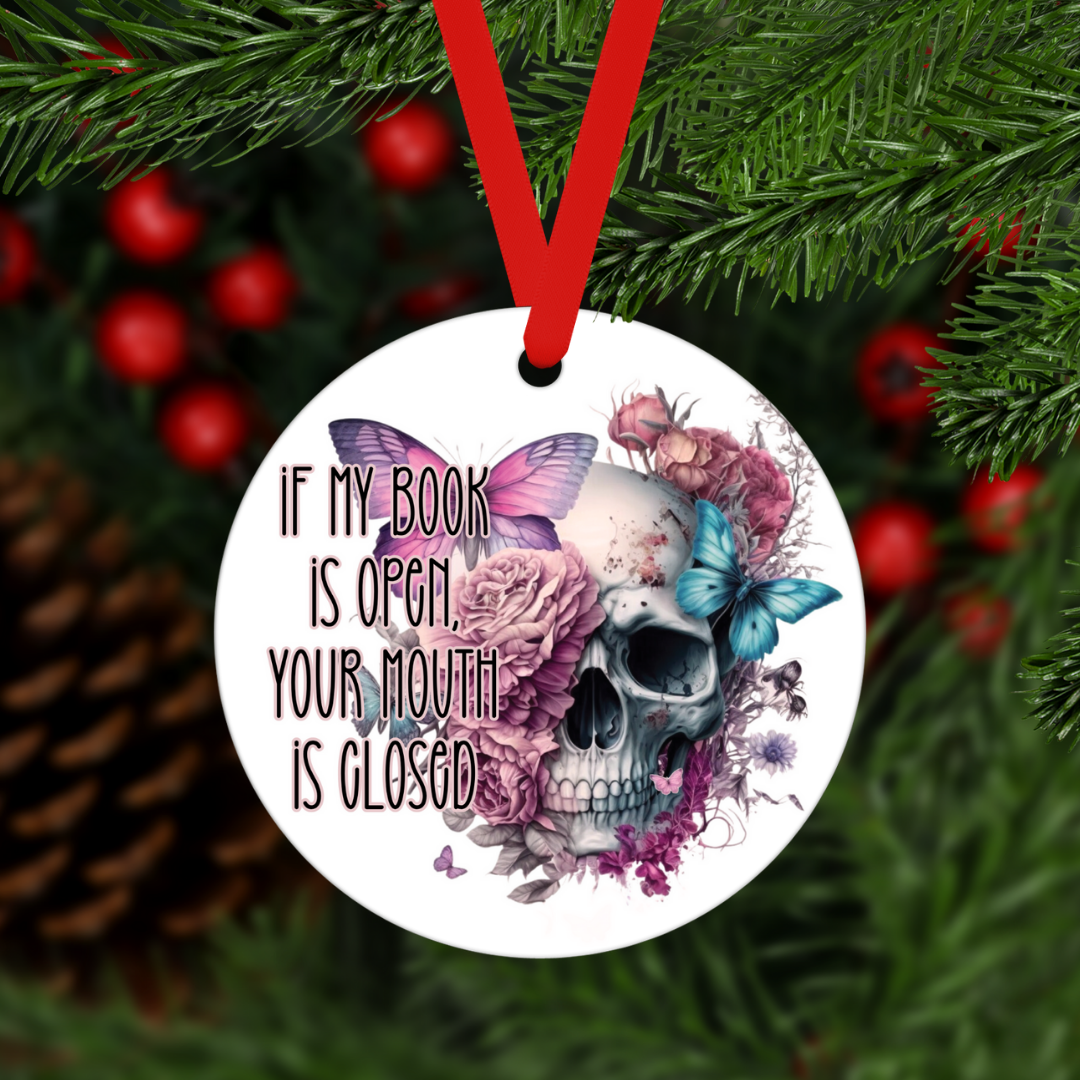 If My Book Is Open Your Mouth Is Closed | Ornament - The Pretty Things.ca