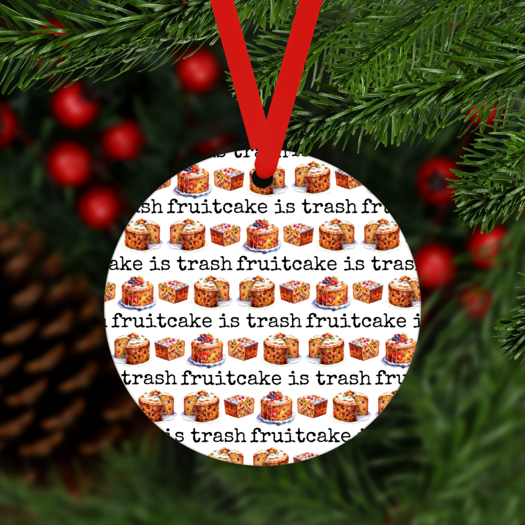 Fruitcake Is Trash | Ornament - The Pretty Things.ca