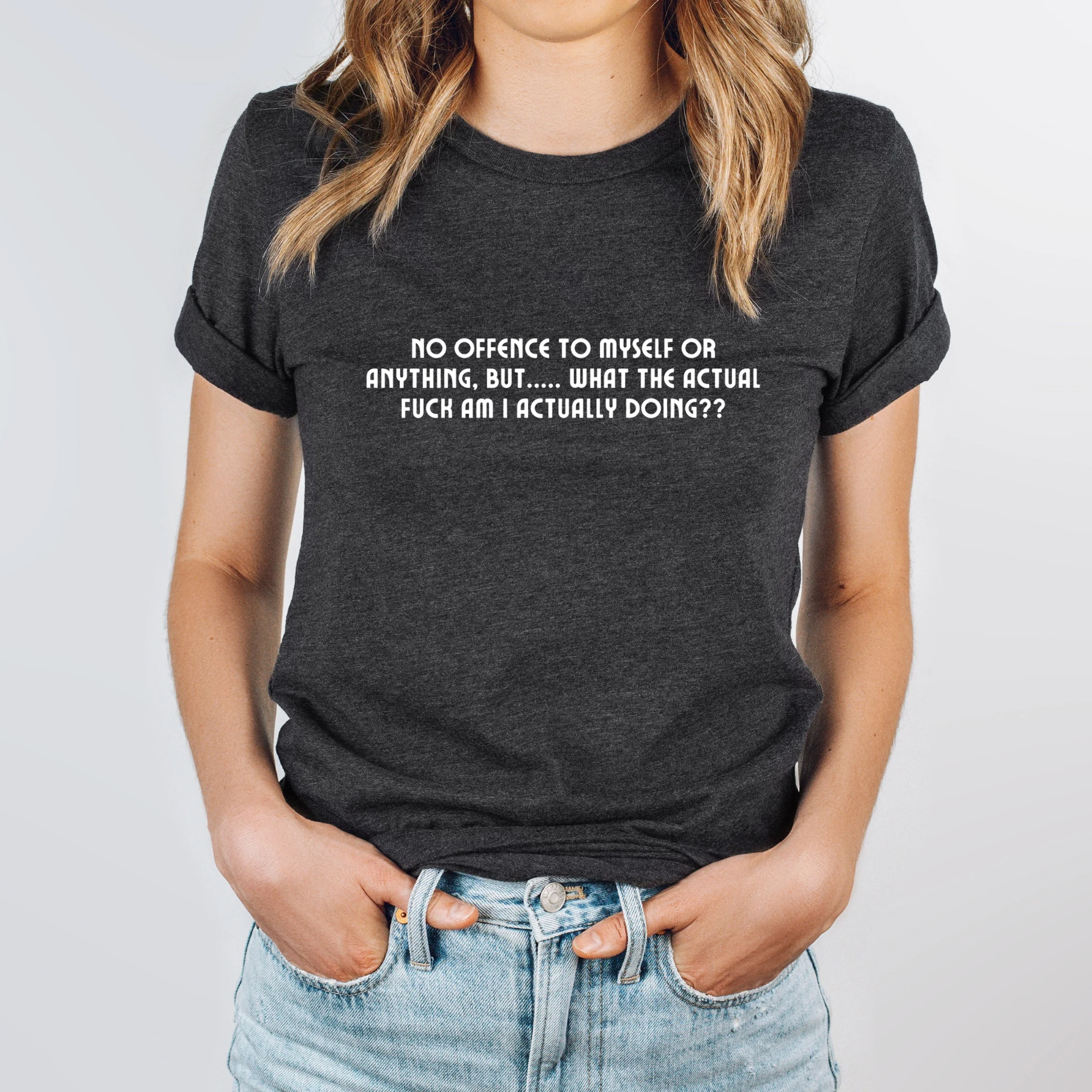 No Offense To Myself Or Anything | Charcoal Tee - The Pretty Things.ca