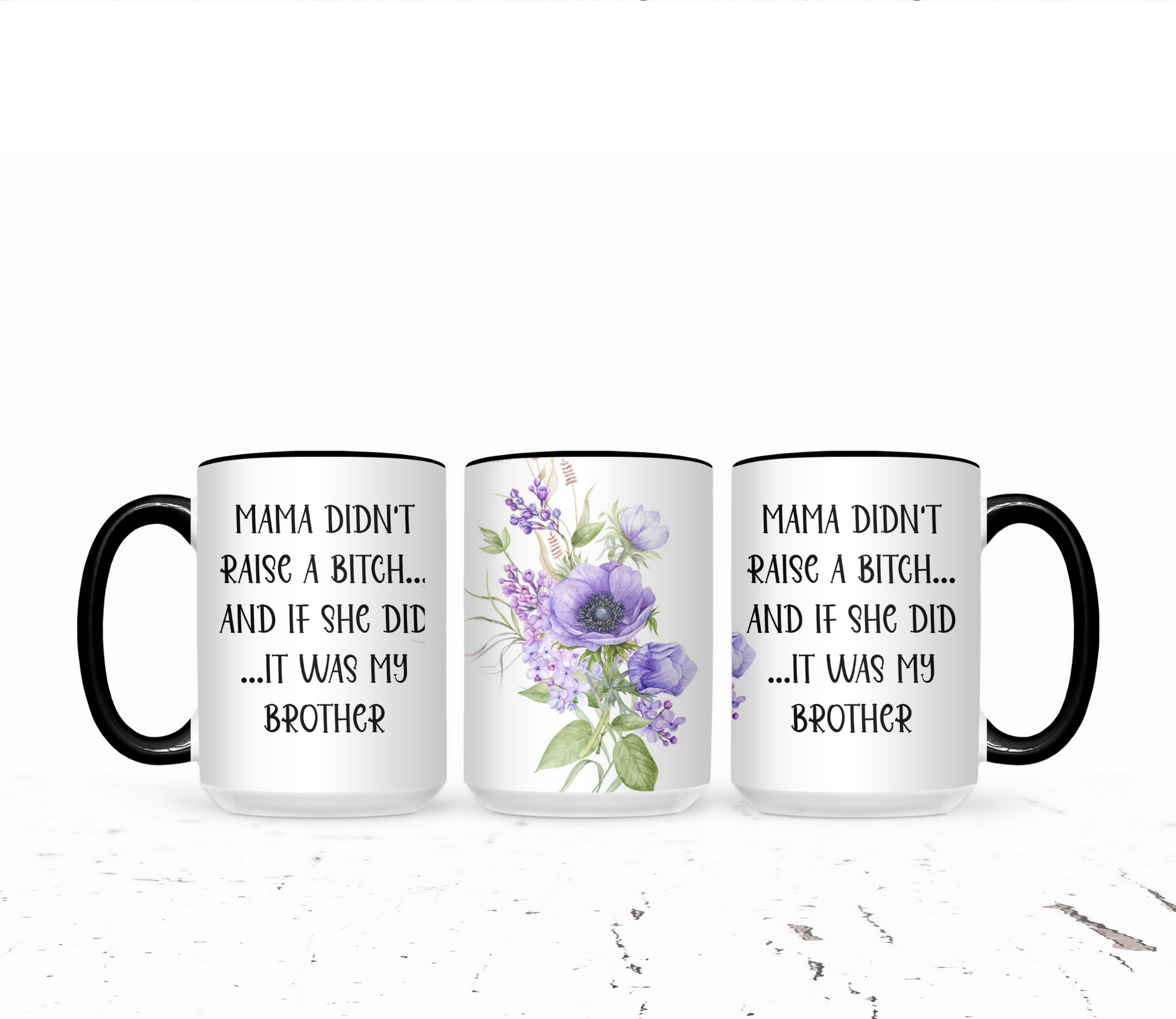 Mama Didn't Raise A Bitch...And If She Did...It Was My Brother - The Pretty Things.ca