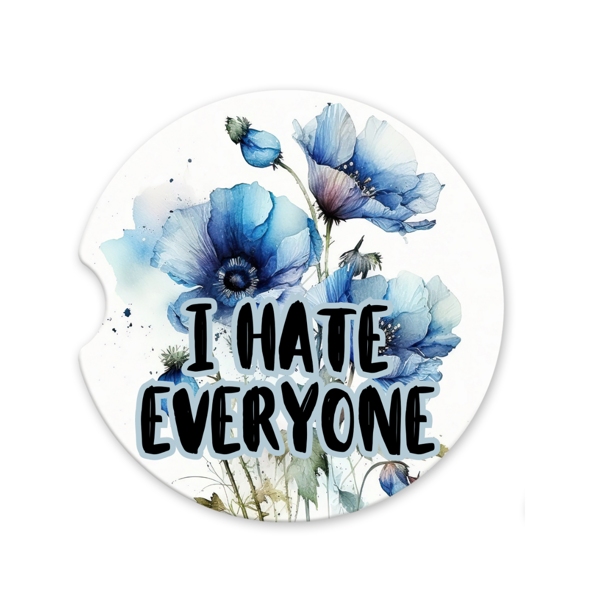 I Hate Everyone | Car Coaster - The Pretty Things.ca