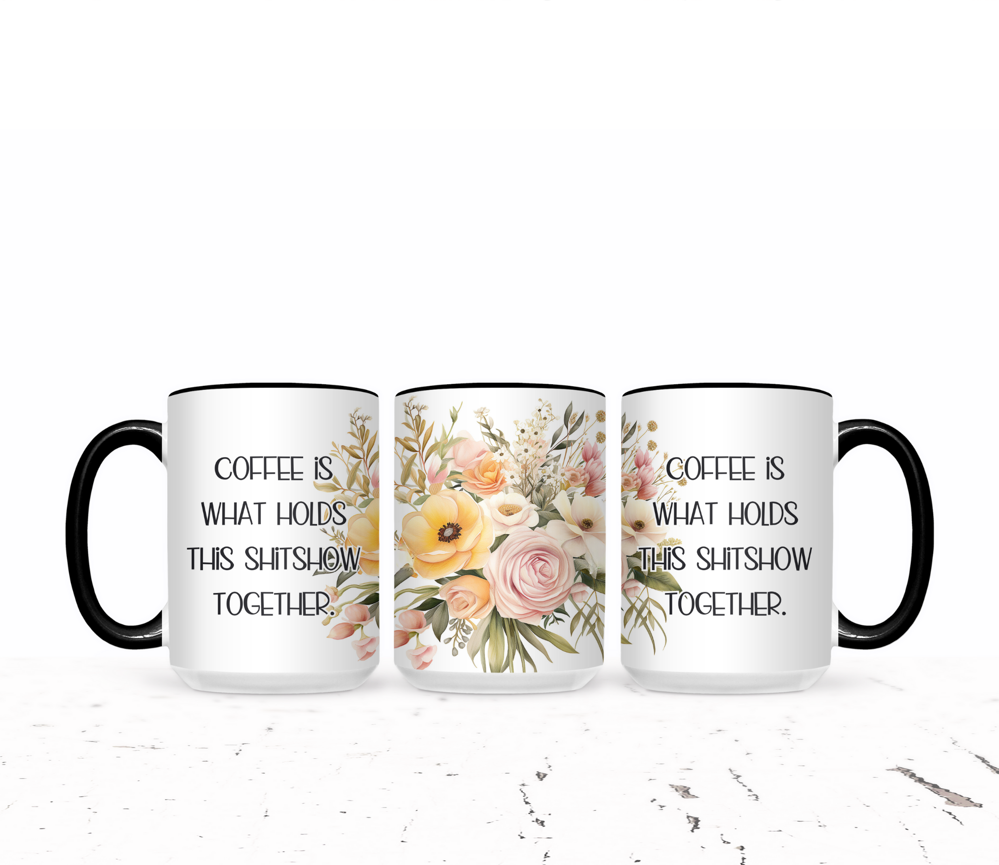 Coffee Is What Holds This Shitshow Together - The Pretty Things.ca