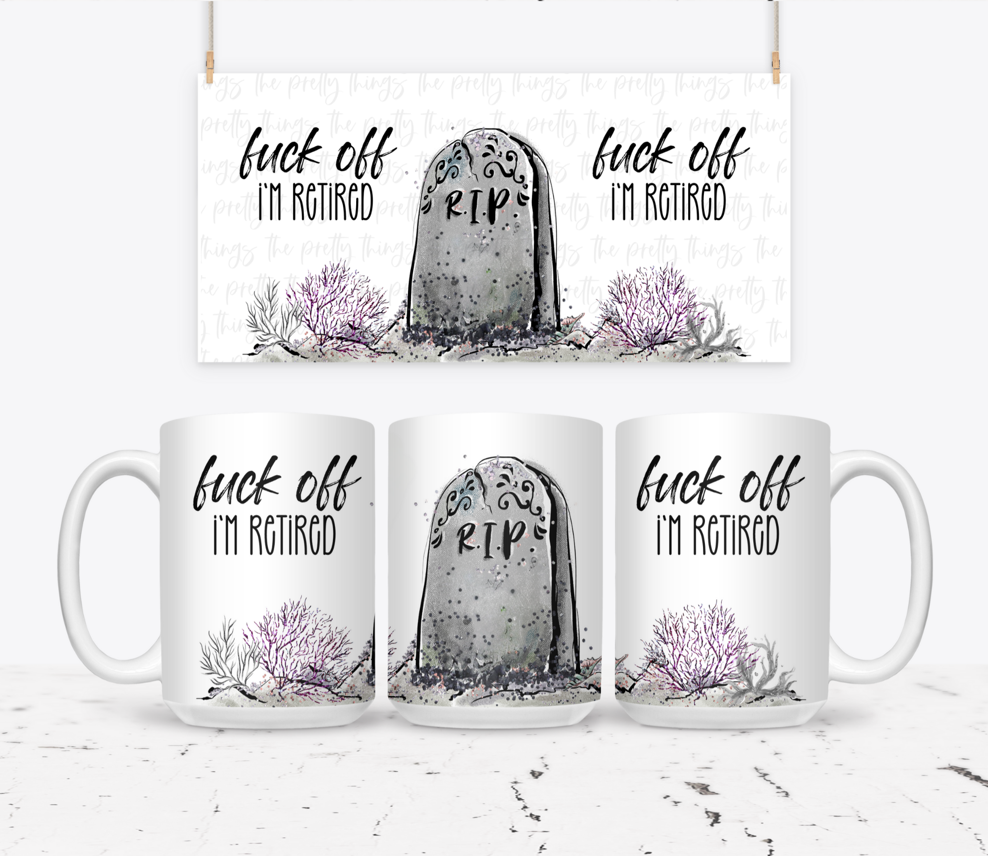 Fuck Off I'm Retired | Mug - The Pretty Things.ca