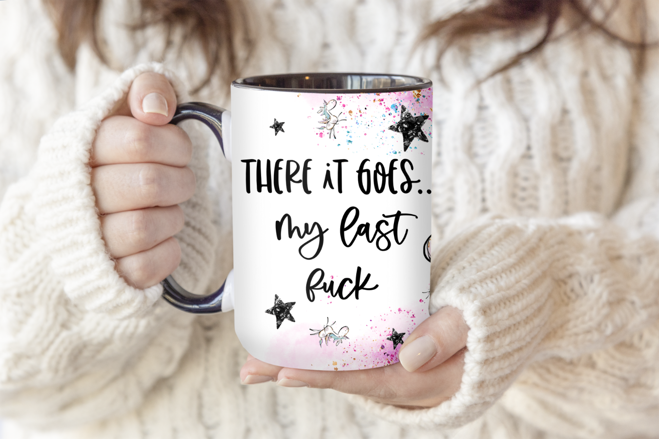 There It Goes My Last Fuck | Mug - The Pretty Things.ca