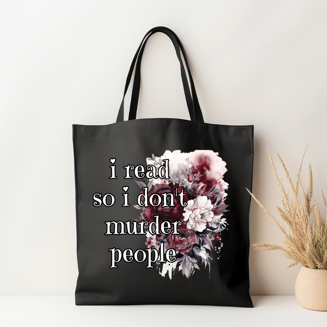 I Read So I Don't Murder People | Black Tote - The Pretty Things.ca