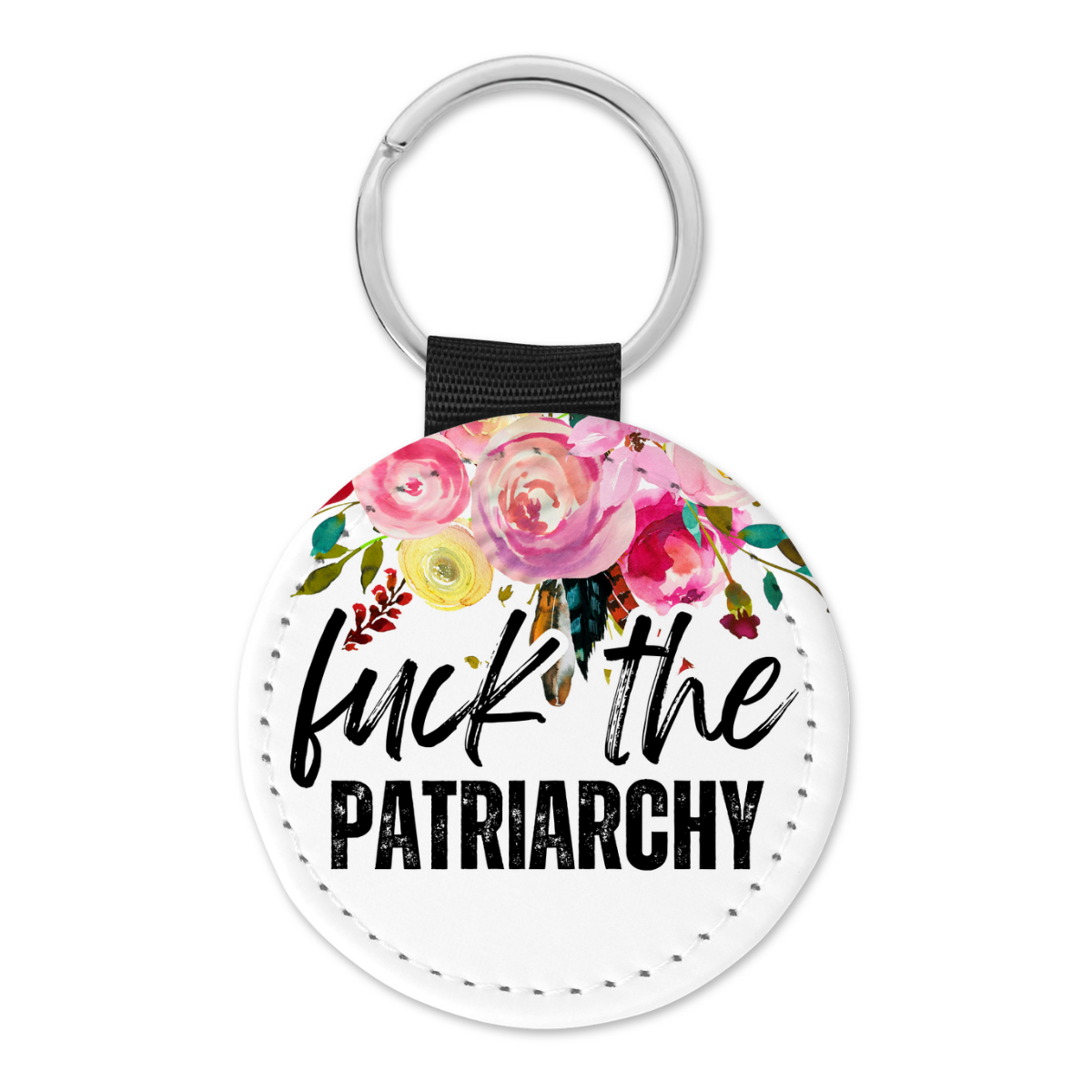 Fuck The Patriarchy | Keyring - The Pretty Things.ca