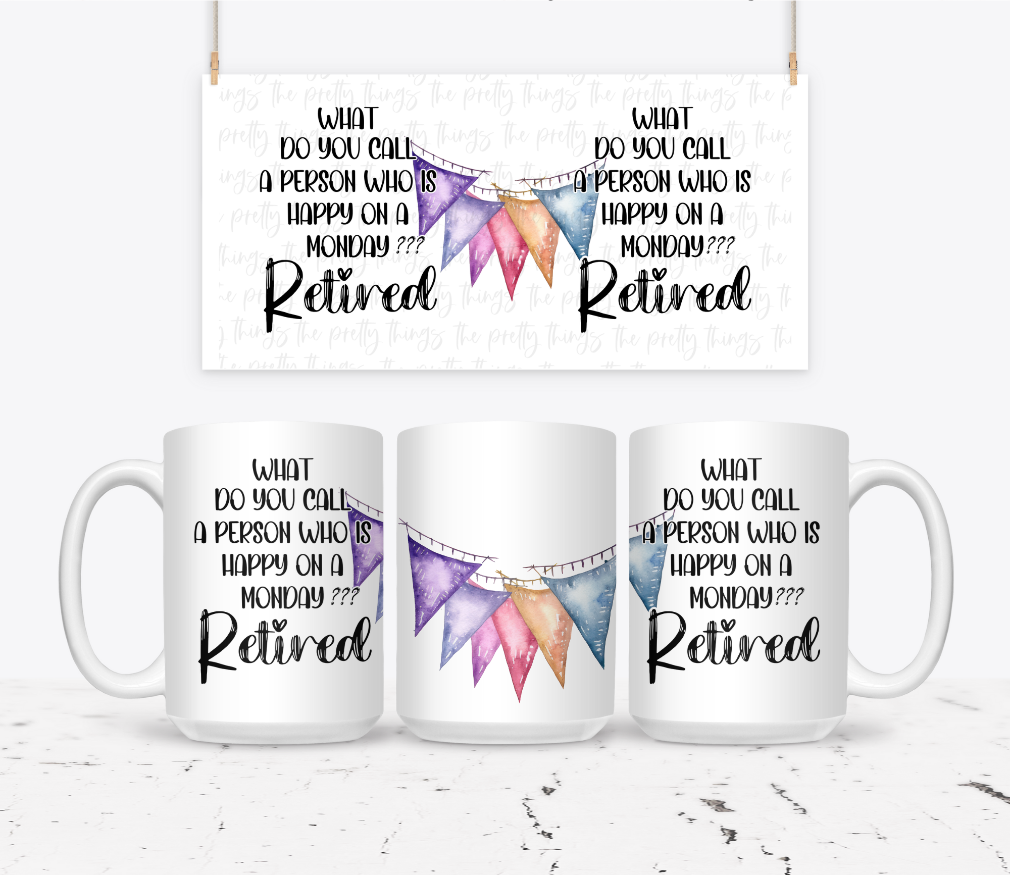What Do You Call A Person Who Is Happy On A Monday? Retired - The Pretty Things.ca
