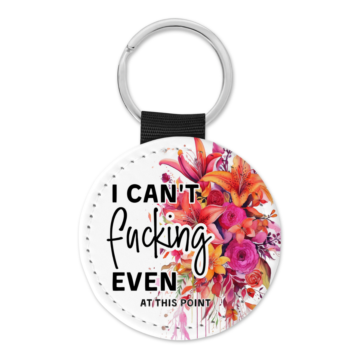 I Can't Fucking Even | Keyring - The Pretty Things.ca