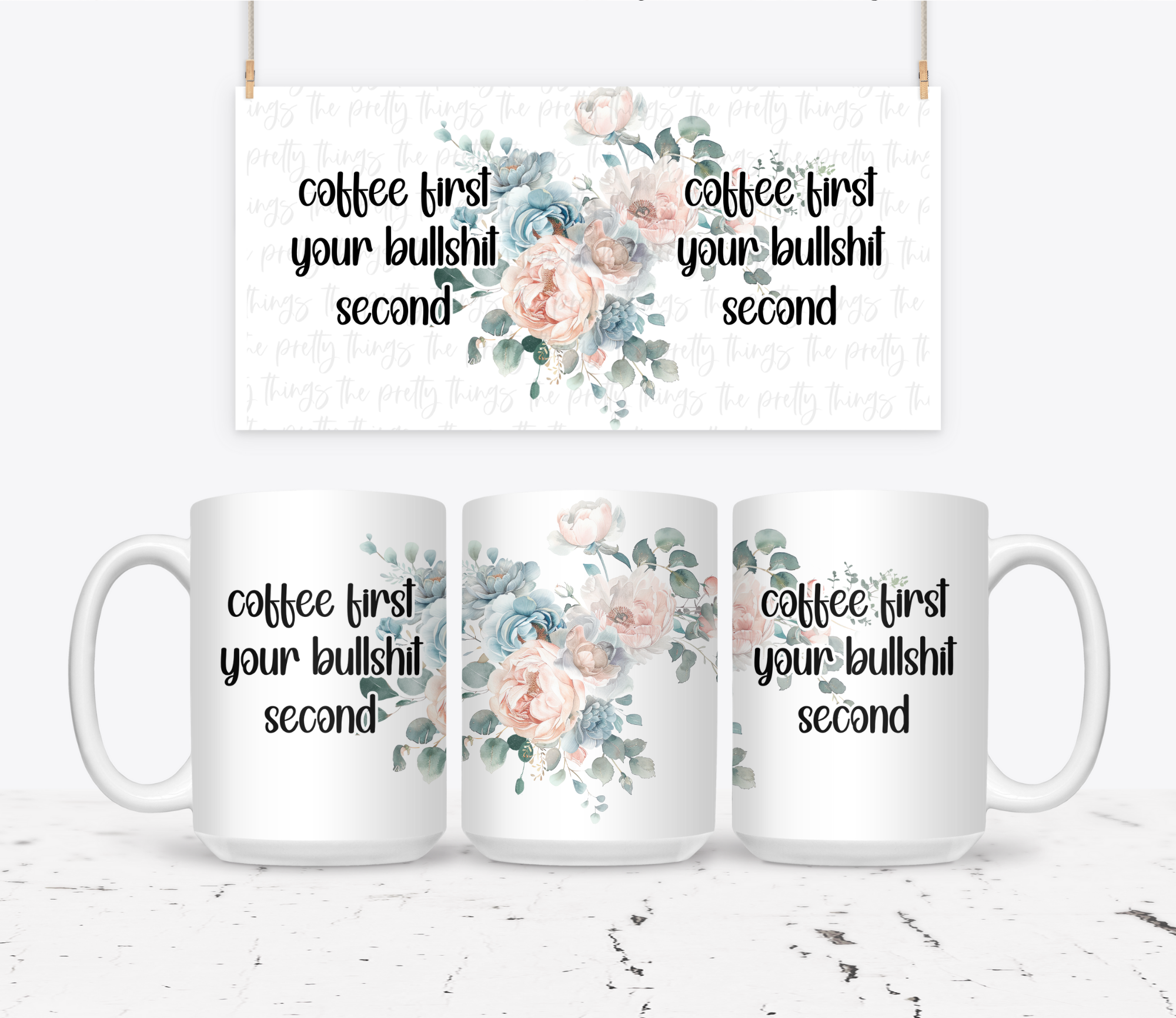 Coffee First Your Bullshit Second - The Pretty Things.ca