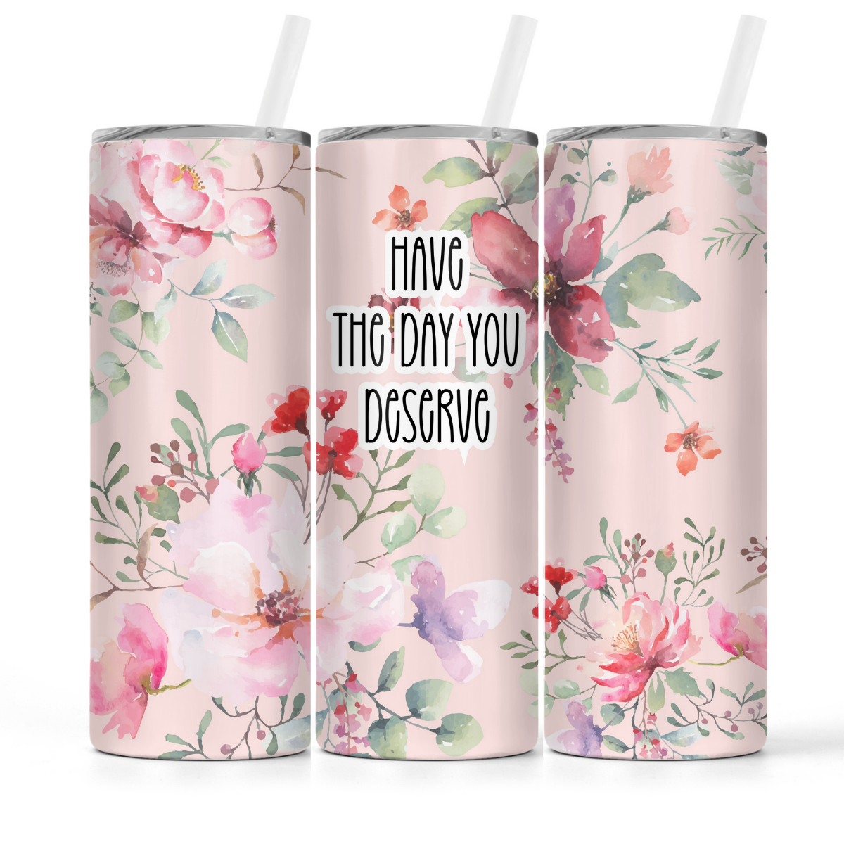 Have The Day You Deserve | Tumbler - The Pretty Things.ca