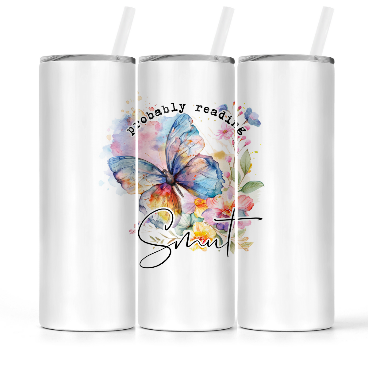 Probably Reading Smut | Book Lovers Tumbler - The Pretty Things.ca