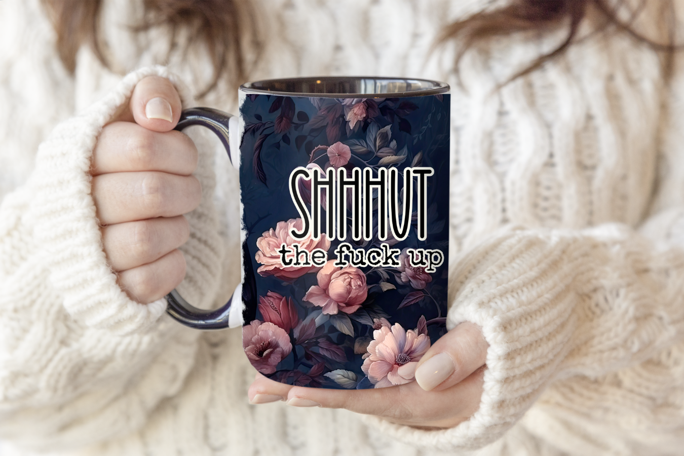 Shhhut The Fuck Up | Mug - The Pretty Things.ca