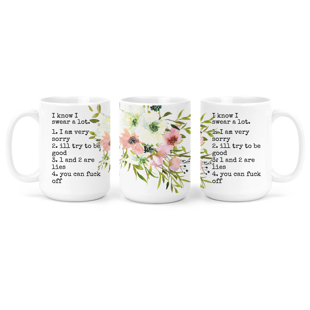 I Know I Swear A Lot | Mug - The Pretty Things.ca