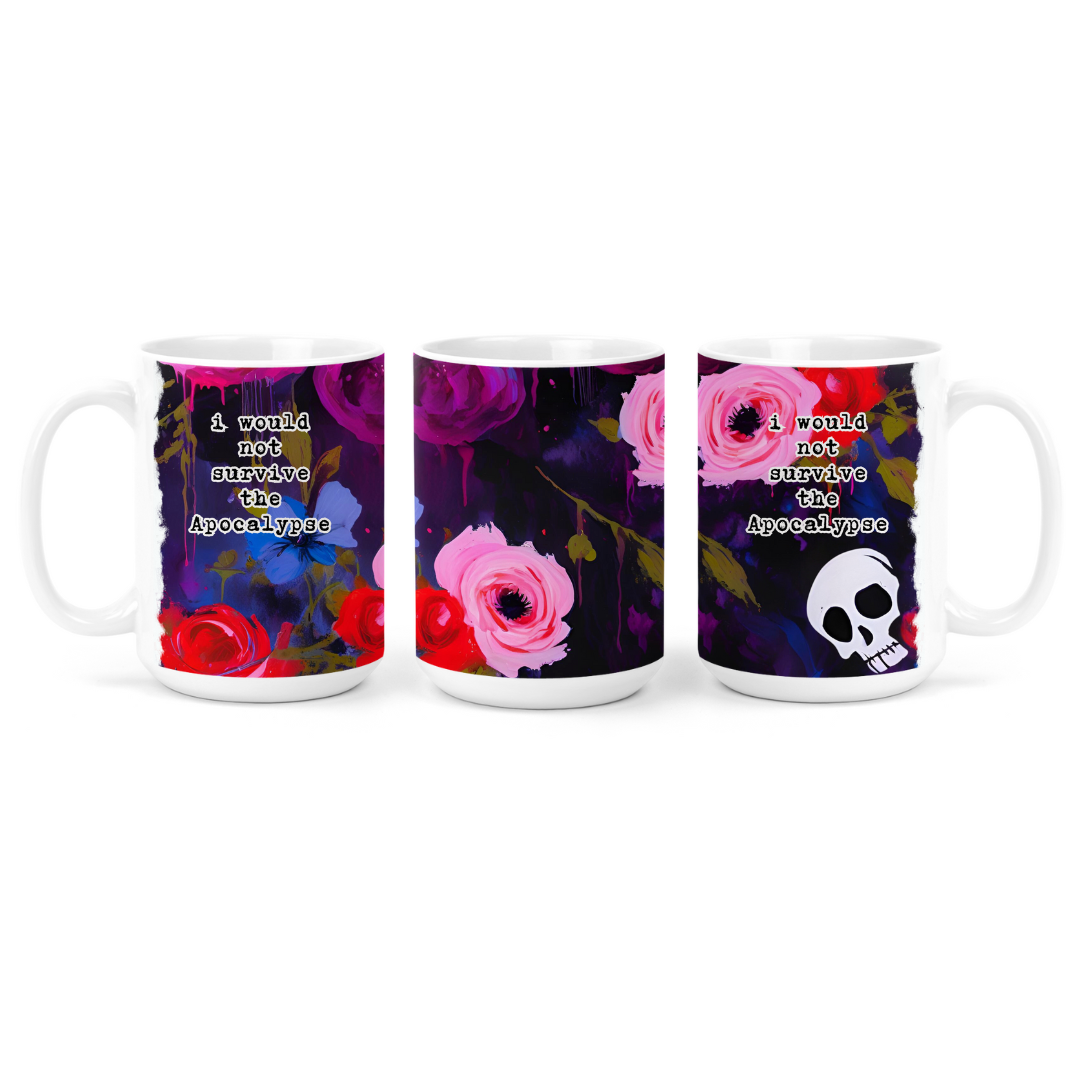 I Would Not Survive The Apocalypse | Mug - The Pretty Things.ca