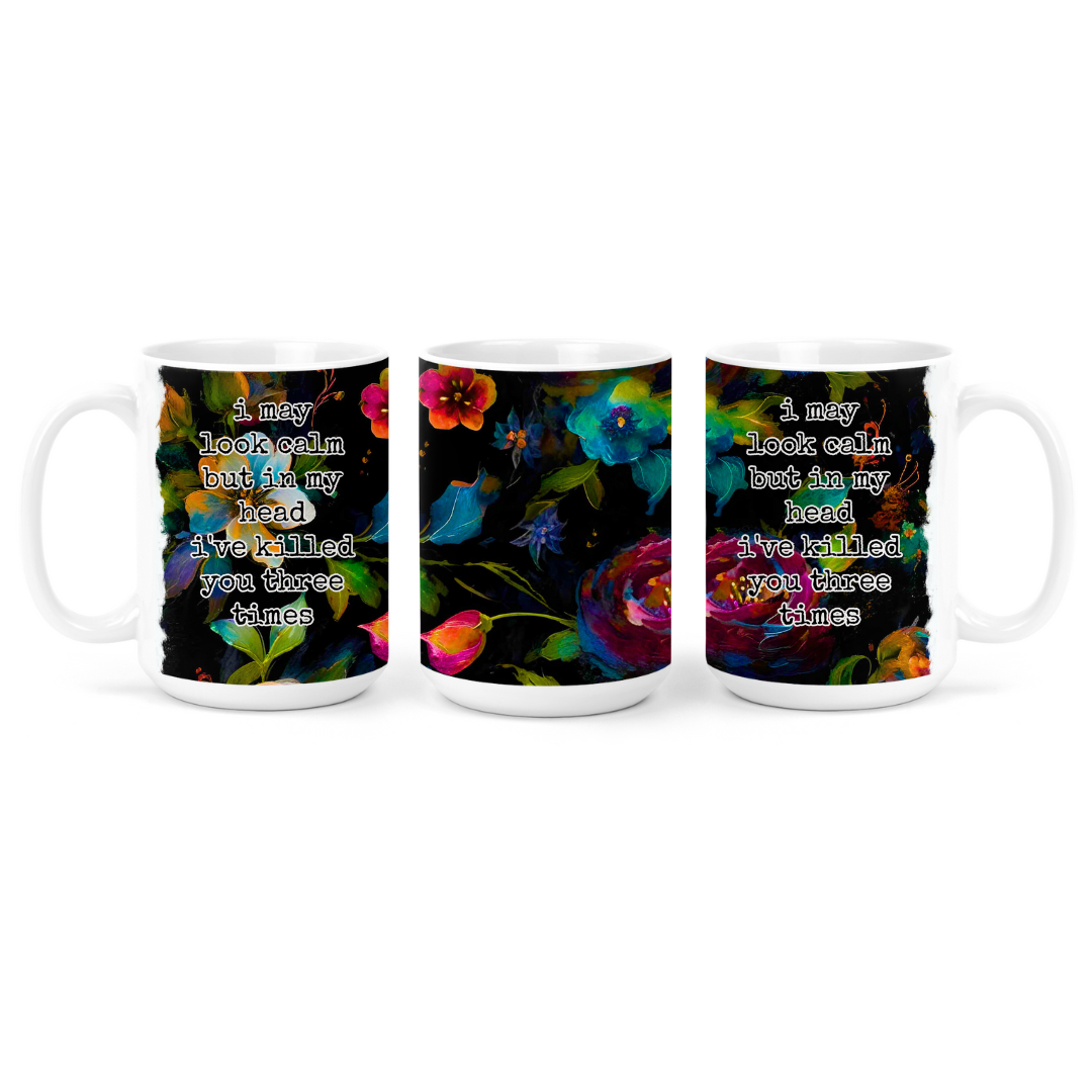 I May Look Calm | Mug - The Pretty Things.ca