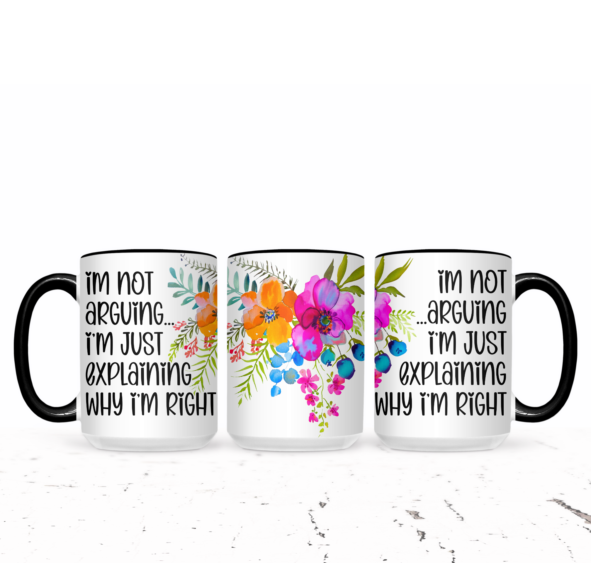 I'm Not Arguing I'm Just Explaining Why I'm Right - The Pretty Things.ca