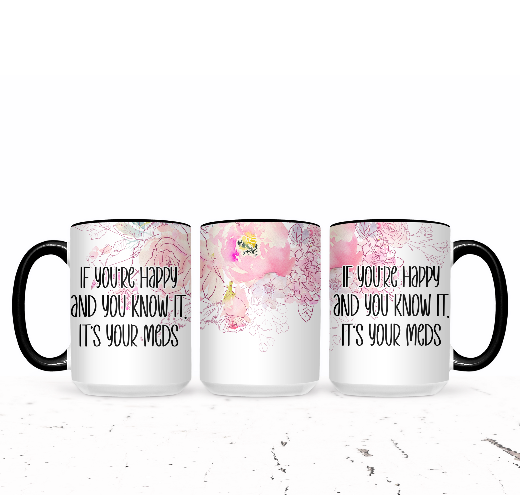 If You're Happy And You Know It It's Your Meds