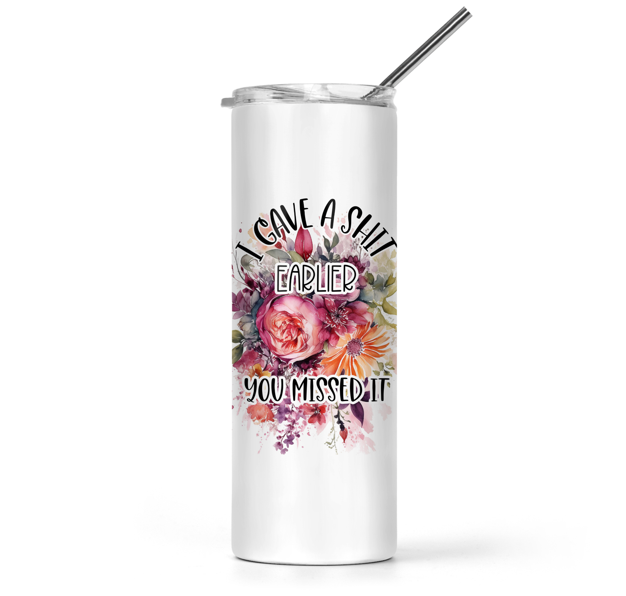 I Gave A Shit Earlier You Missed It Tumbler - The Pretty Things.ca