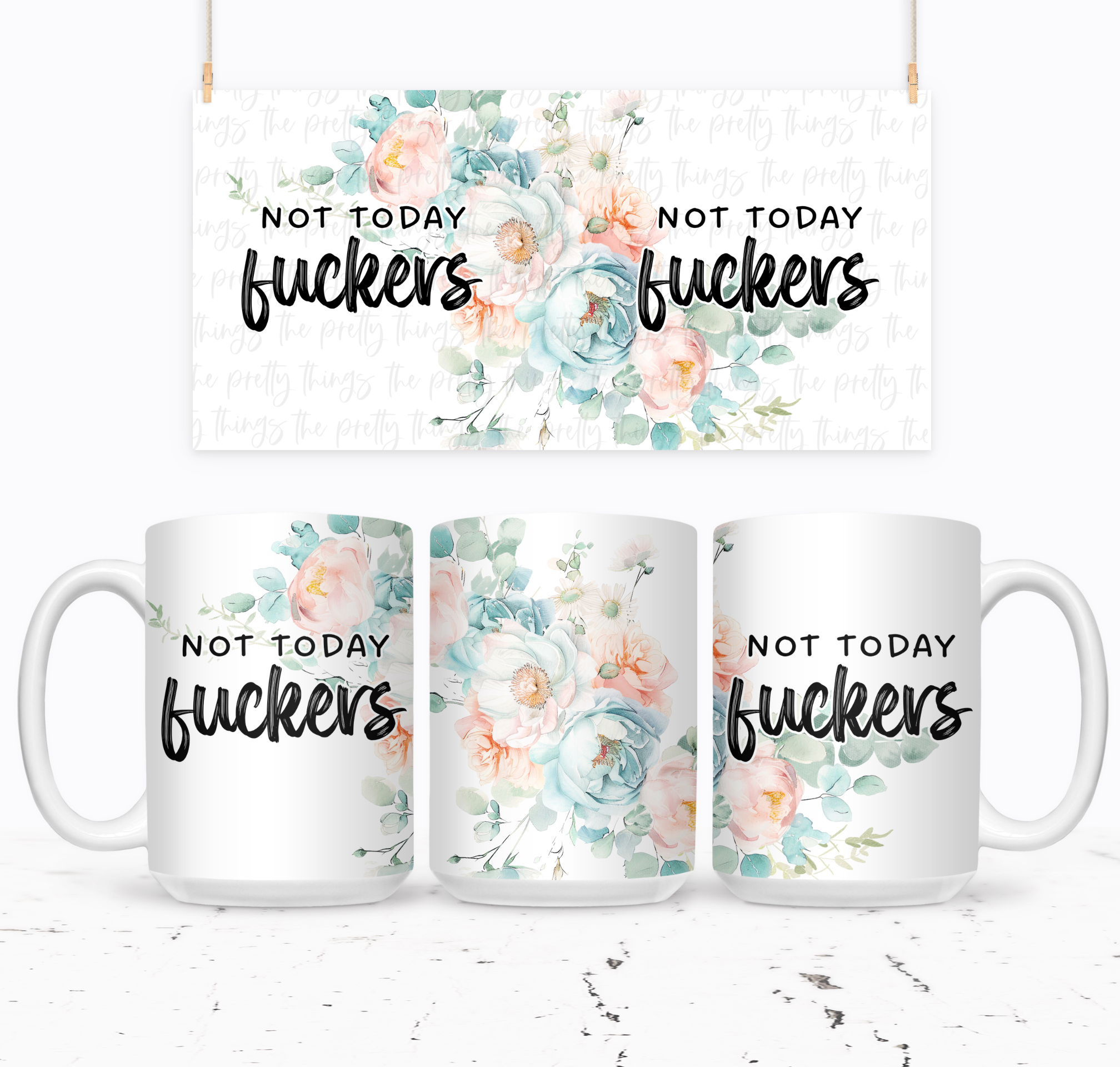 Not Today Fuckers - The Pretty Things.ca