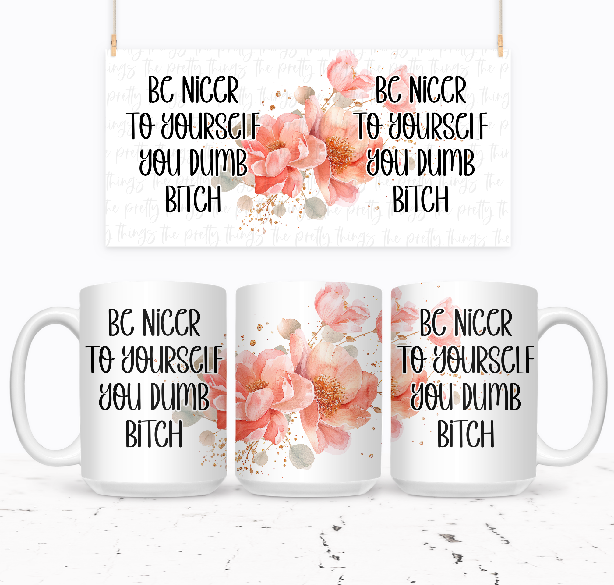 Be Nicer To Yourself You Dumb Bitch