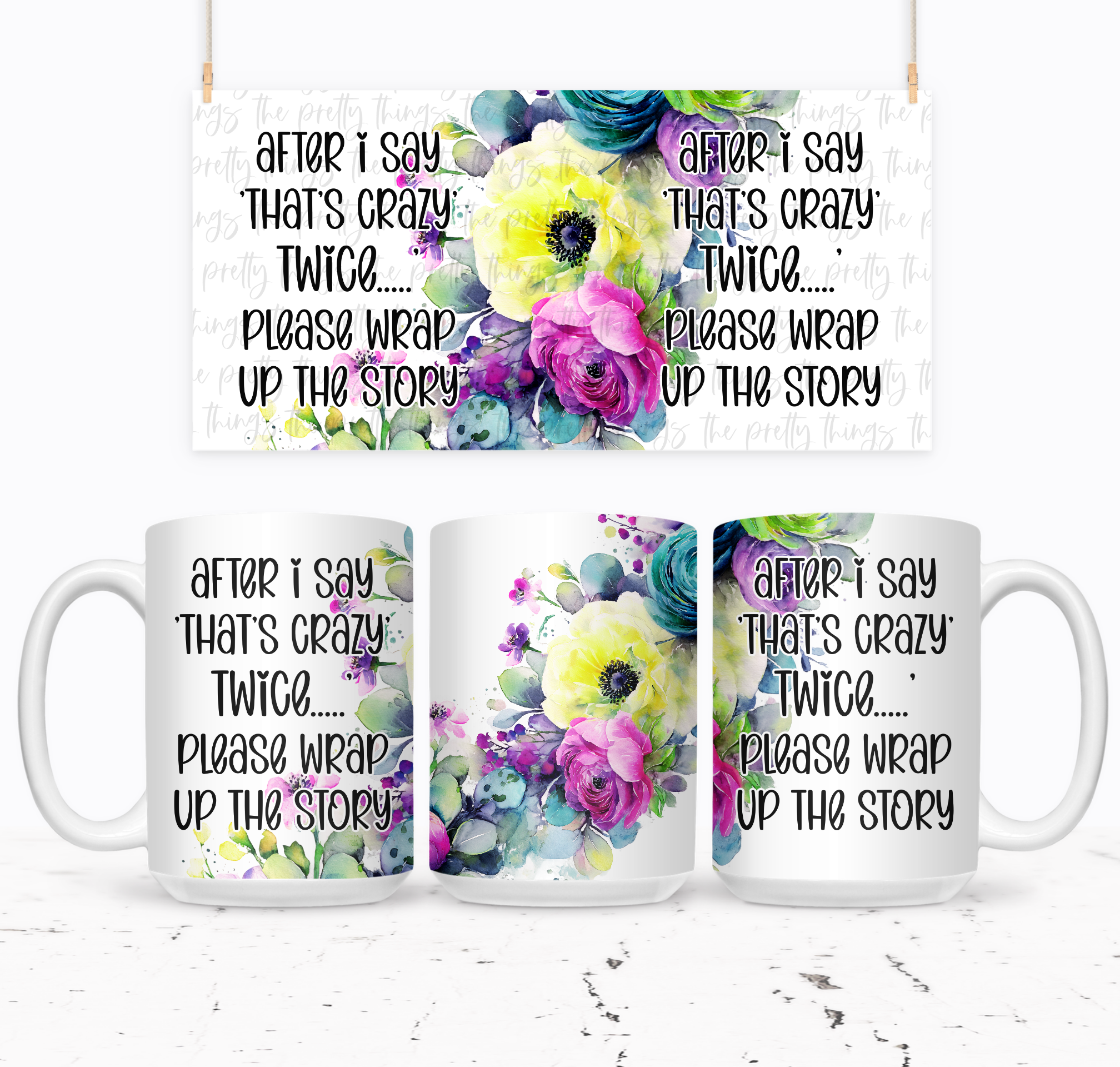 After I Say 'Thats Crazy' Twice Please Wrap Up Your Story - The Pretty Things.ca