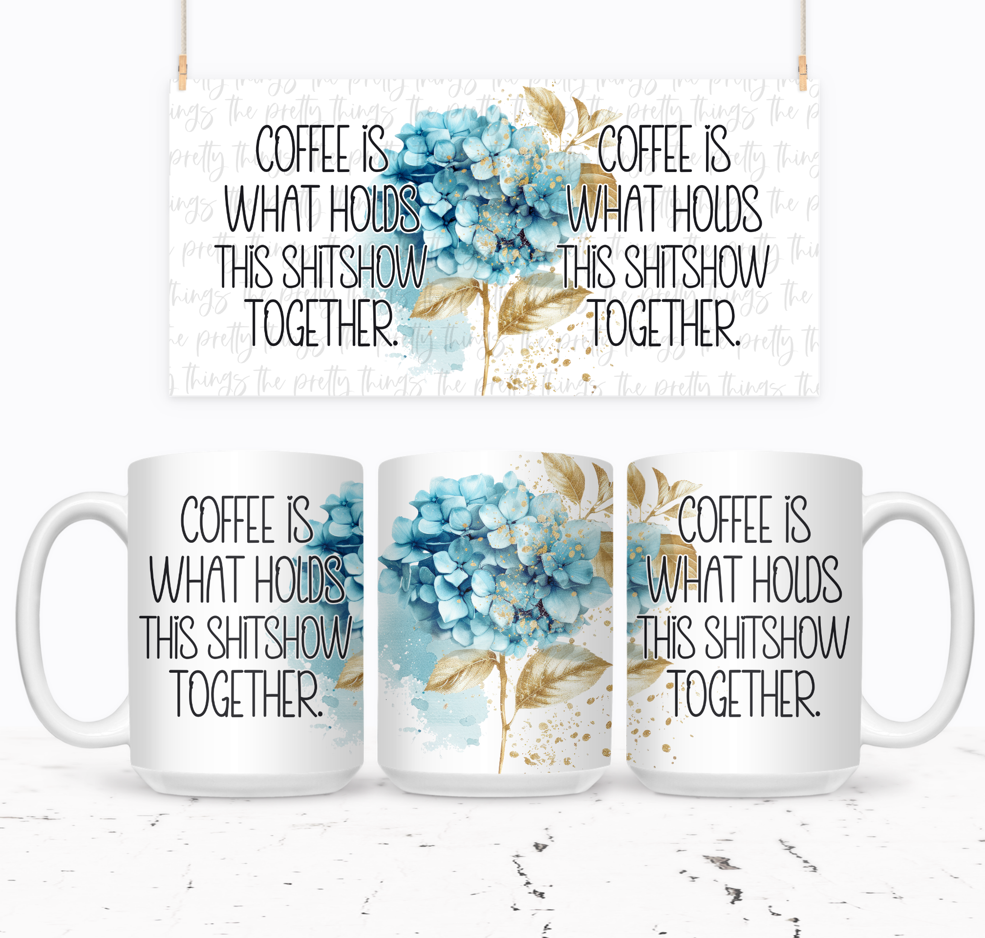 Coffee Is What Holds This Shitshow Together - The Pretty Things.ca