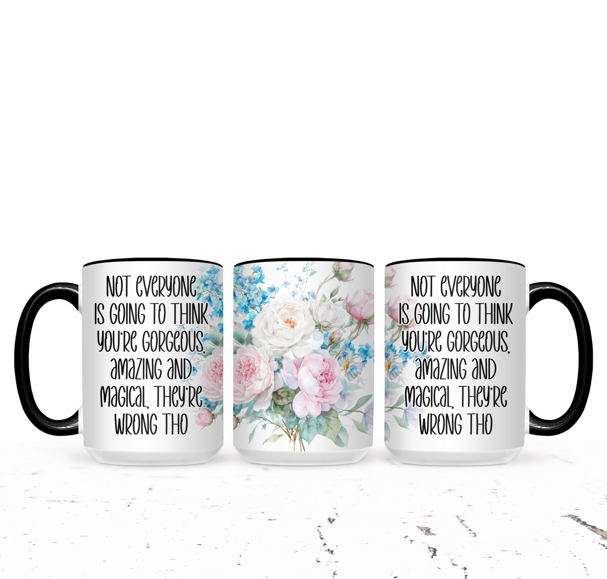 Not Everyone Is Going To Think You're Gorgeous They're Wrong Tho - The Pretty Things.ca