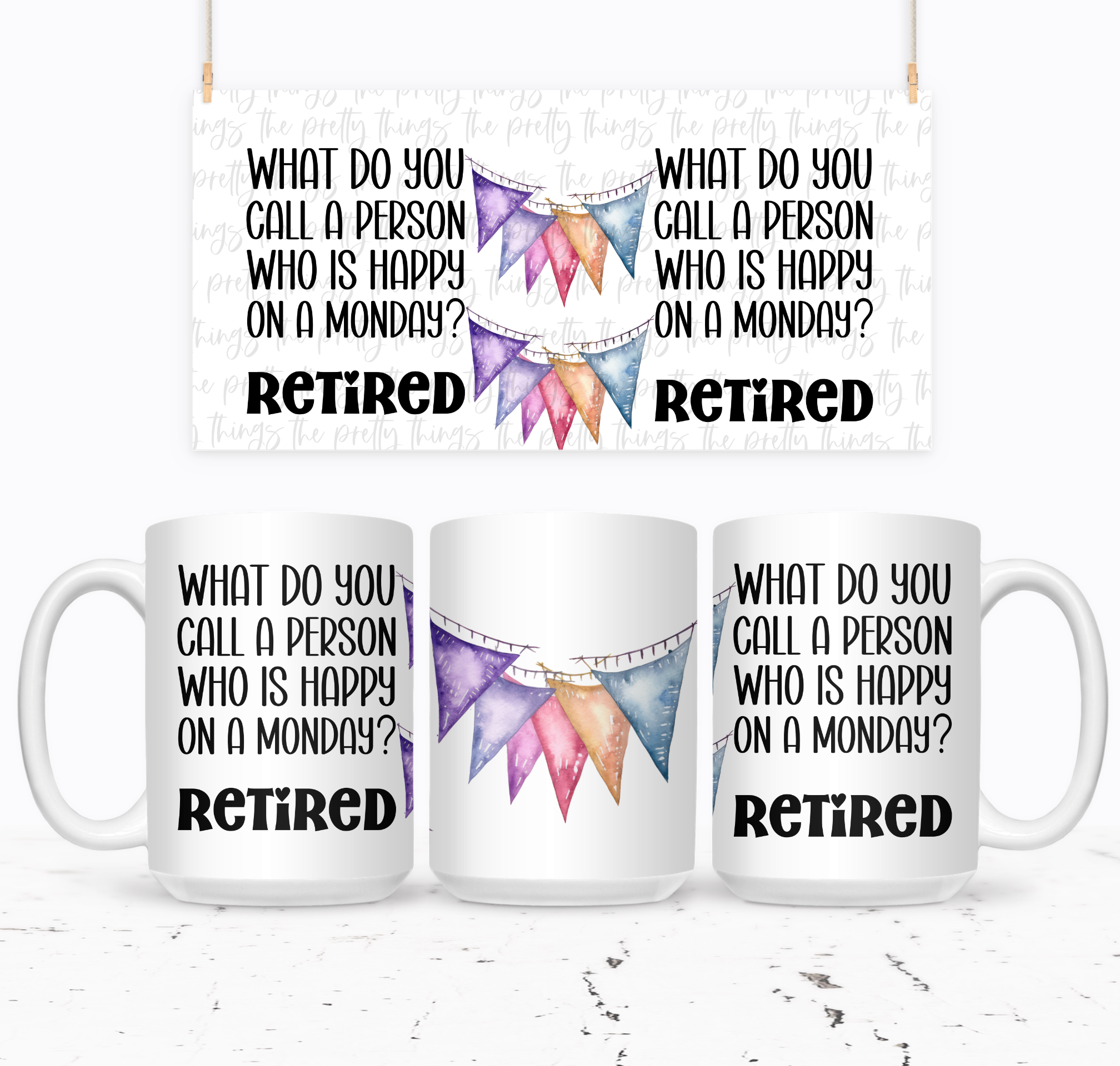 What Do You Call A Person Who Is Happy On A Monday? Retired - The Pretty Things.ca
