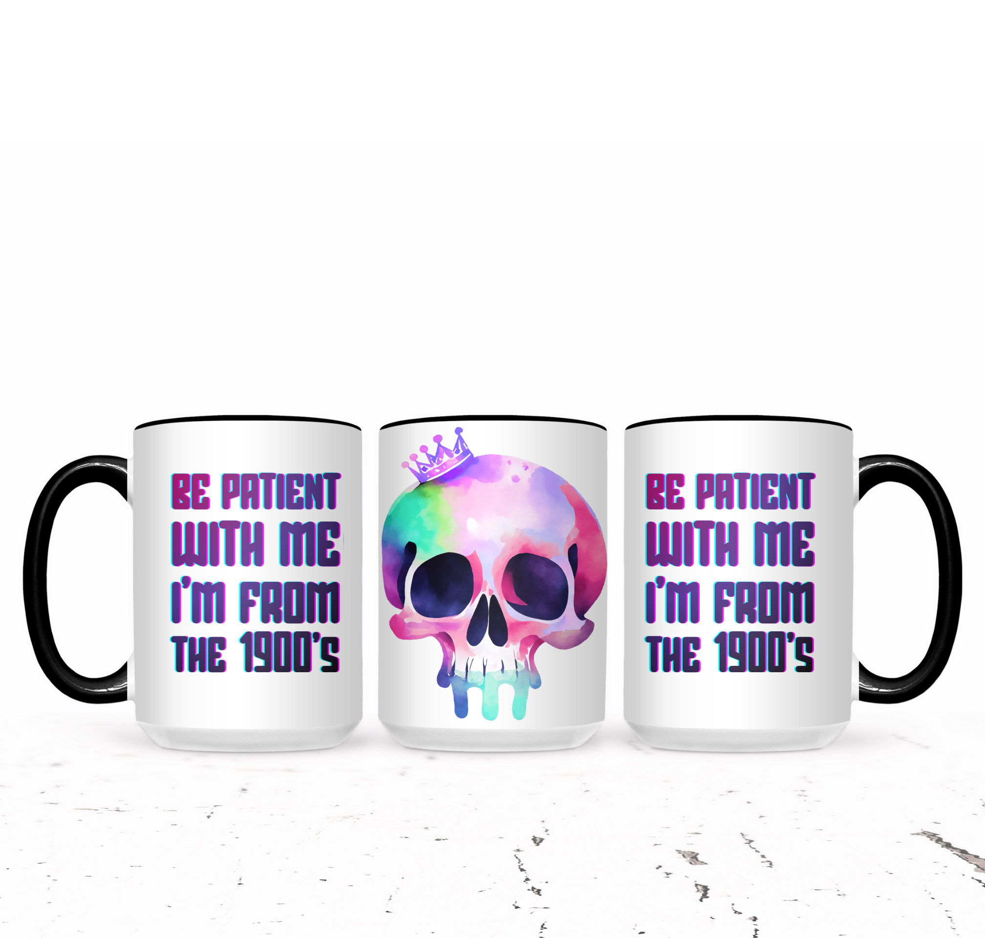 Be Patient With Me I'm From The 1900's