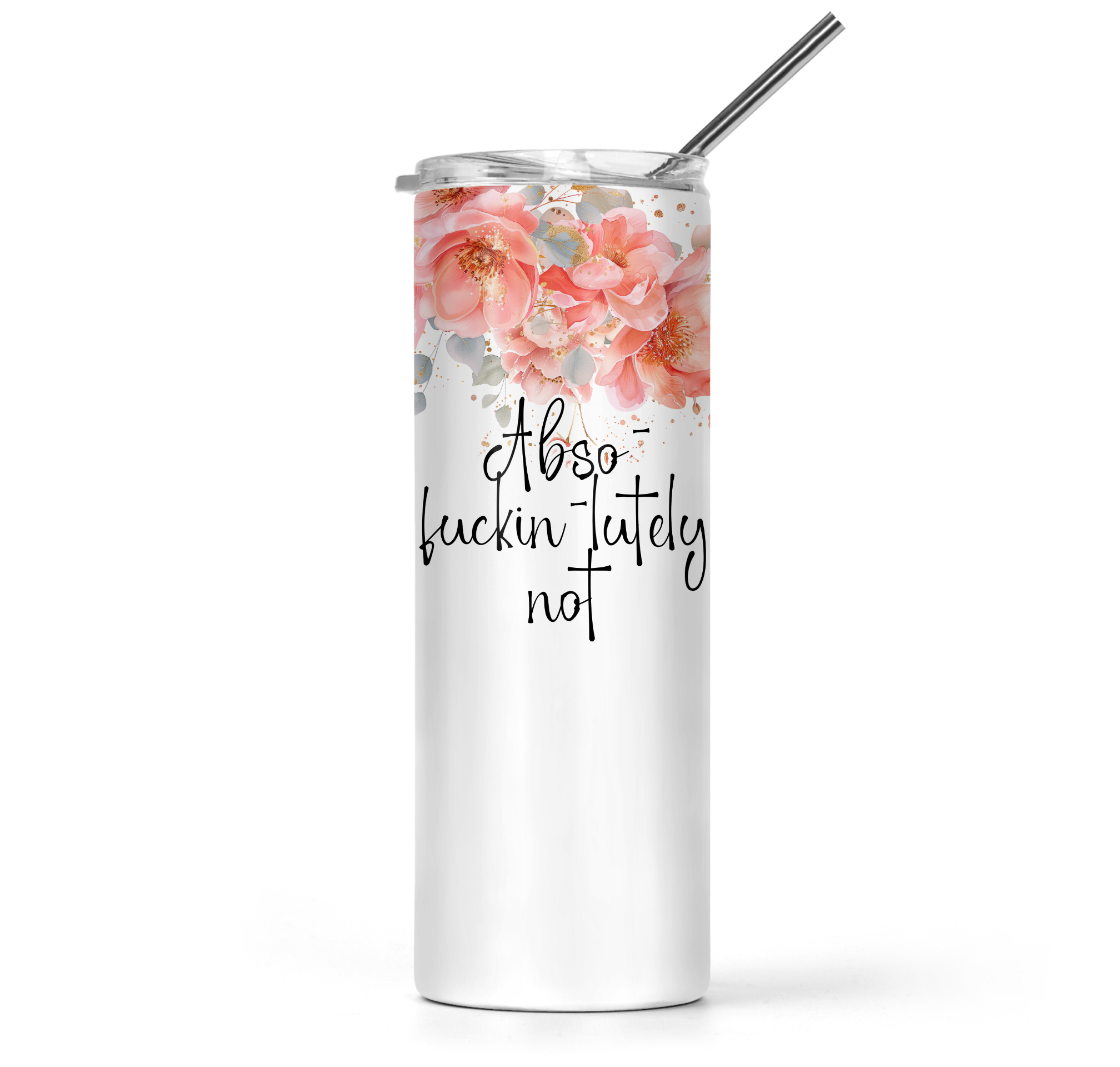 Abso-fuckin-lutely Not Tumbler - The Pretty Things.ca