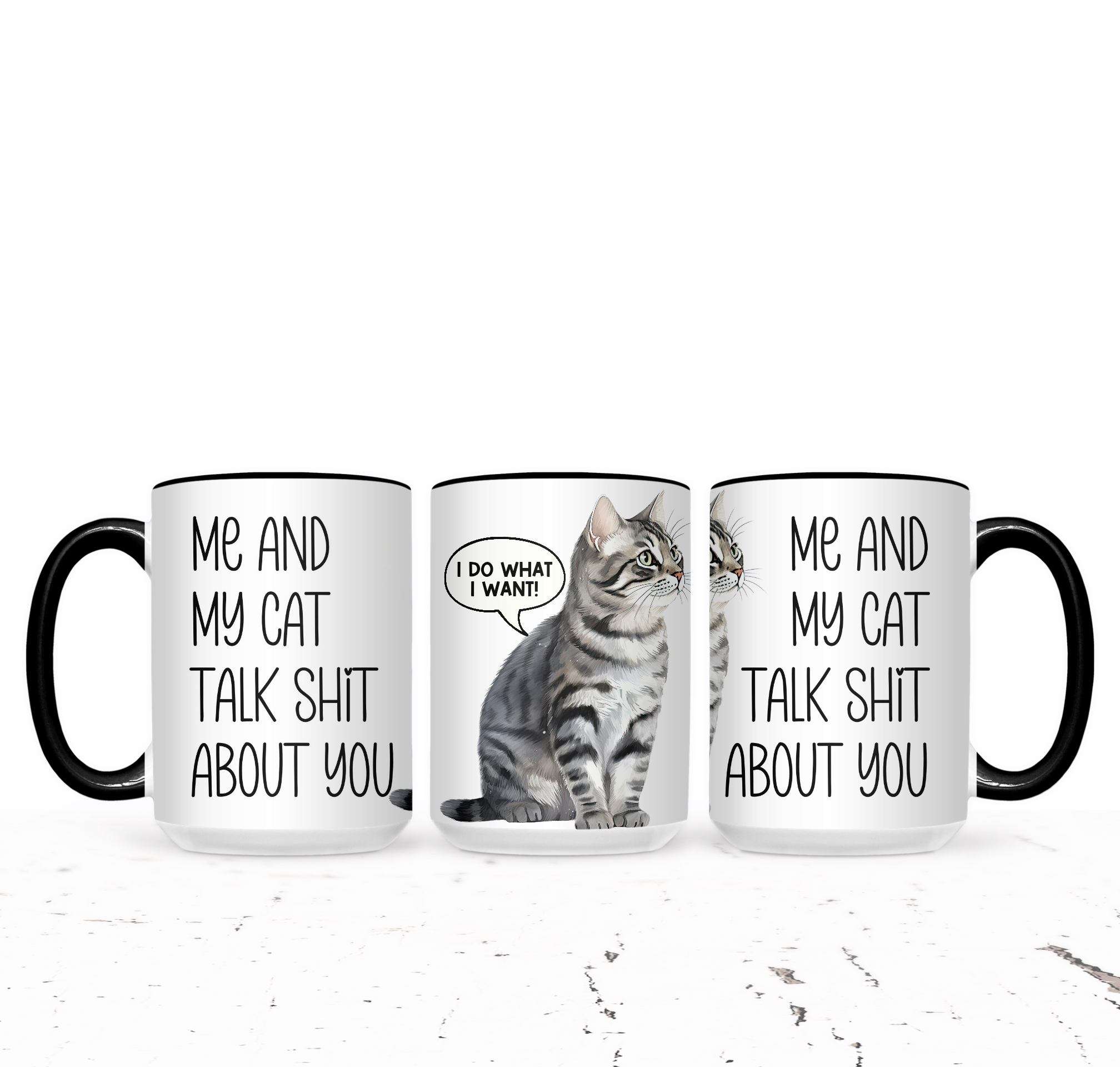 Me And My Cat Talk Shit About You ( Grey Tabbie Meow) - The Pretty Things.ca