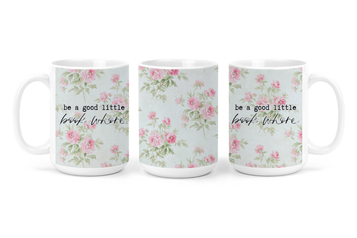 Be A Good Little Book Whore | Mug - The Pretty Things.ca