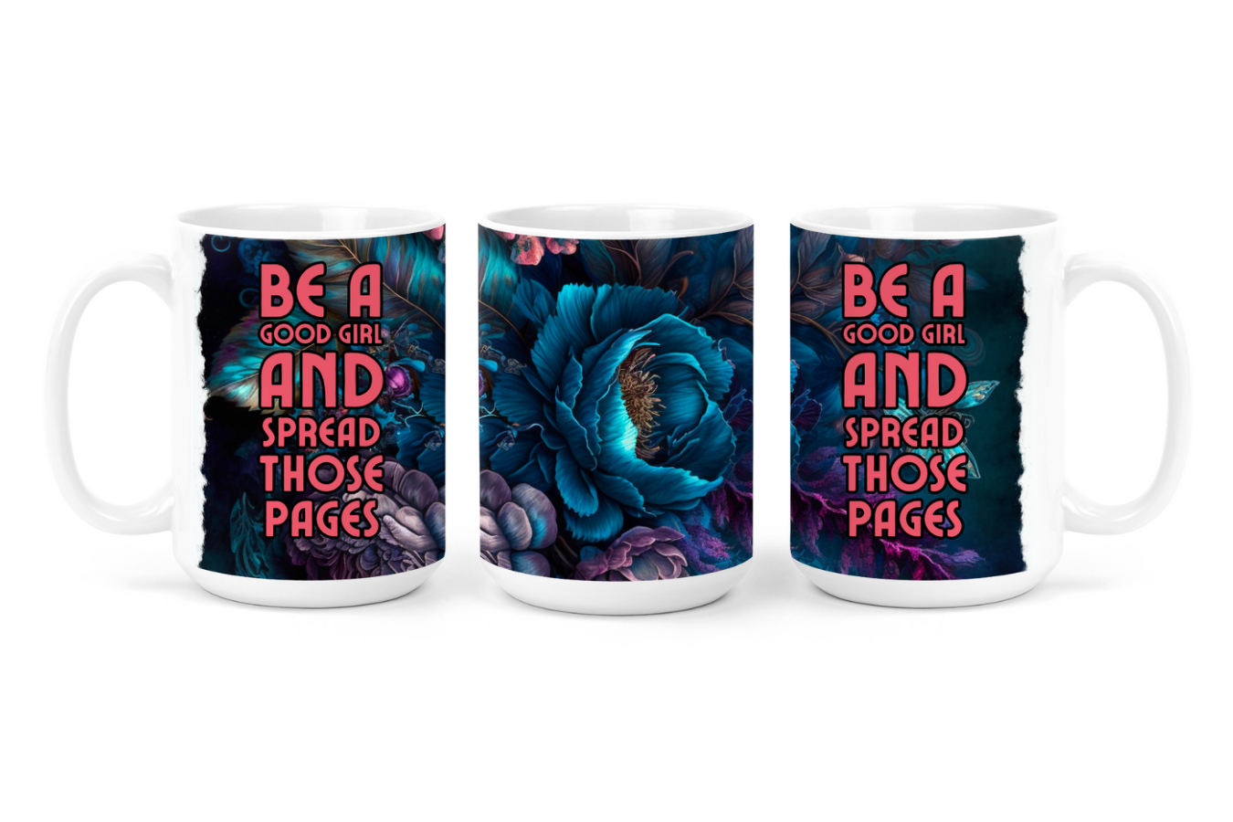 Be A Good Girl And Spread Those Pages | Mug - The Pretty Things.ca